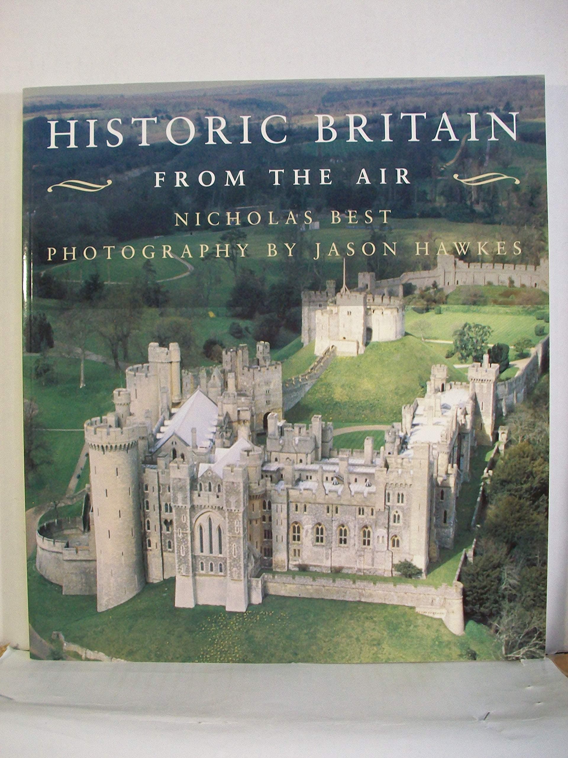 Historic Britain from the Air (From the Air) by Nicholas Best