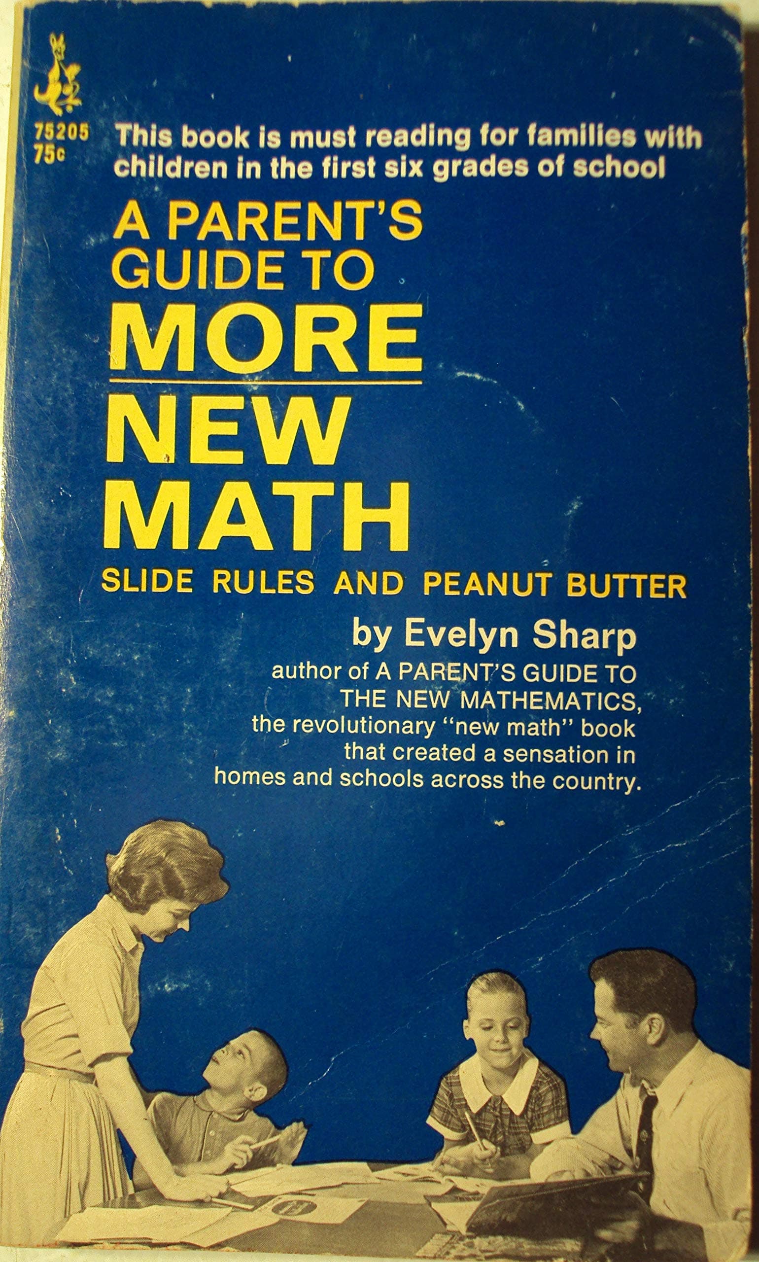 A parent's guide to more new math;: Slide rules and peanut butter Sharp, Evelyn by null