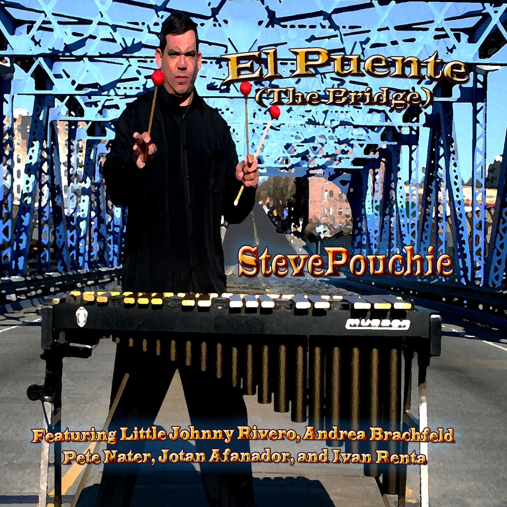 El Puente (The Bridge) [Audio CD] Steve Pouchie by null
