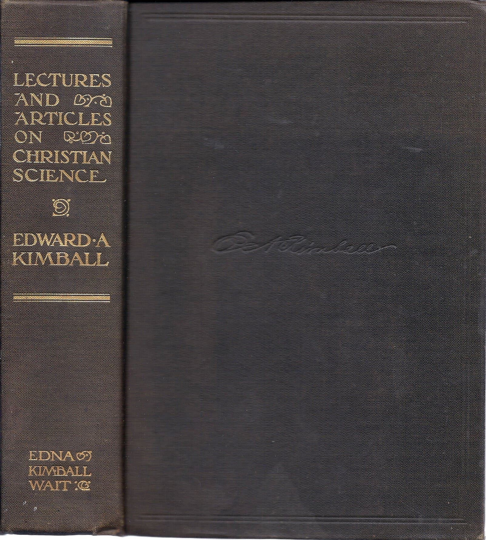 Lectures and articles on Christian science, [Hardcover] Kimball, Edward Ancel by null