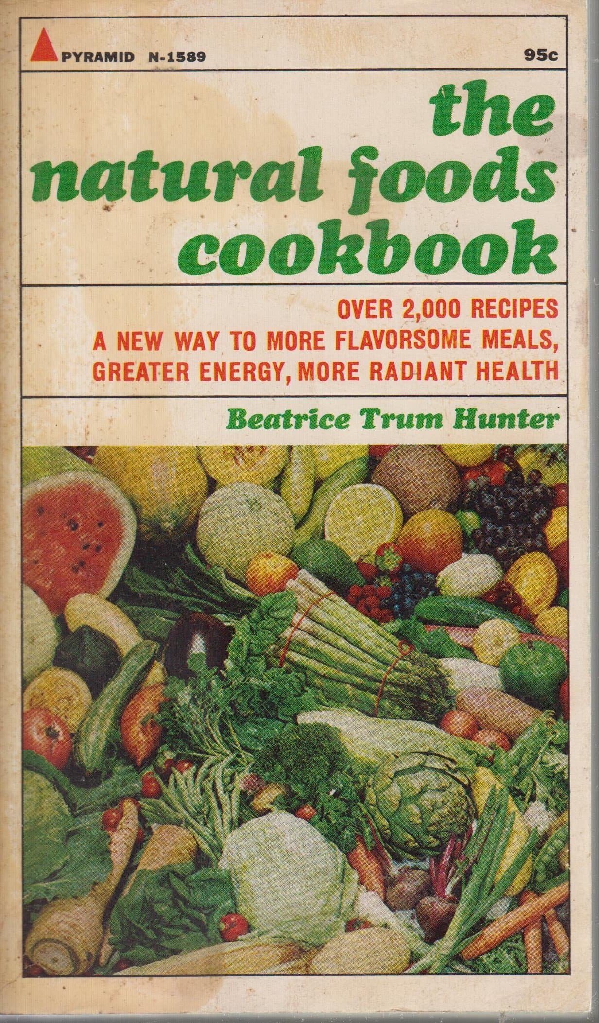 The Natural Foods Cookbook [Mass Market Paperback] Hunter, Beatrice Trum by null