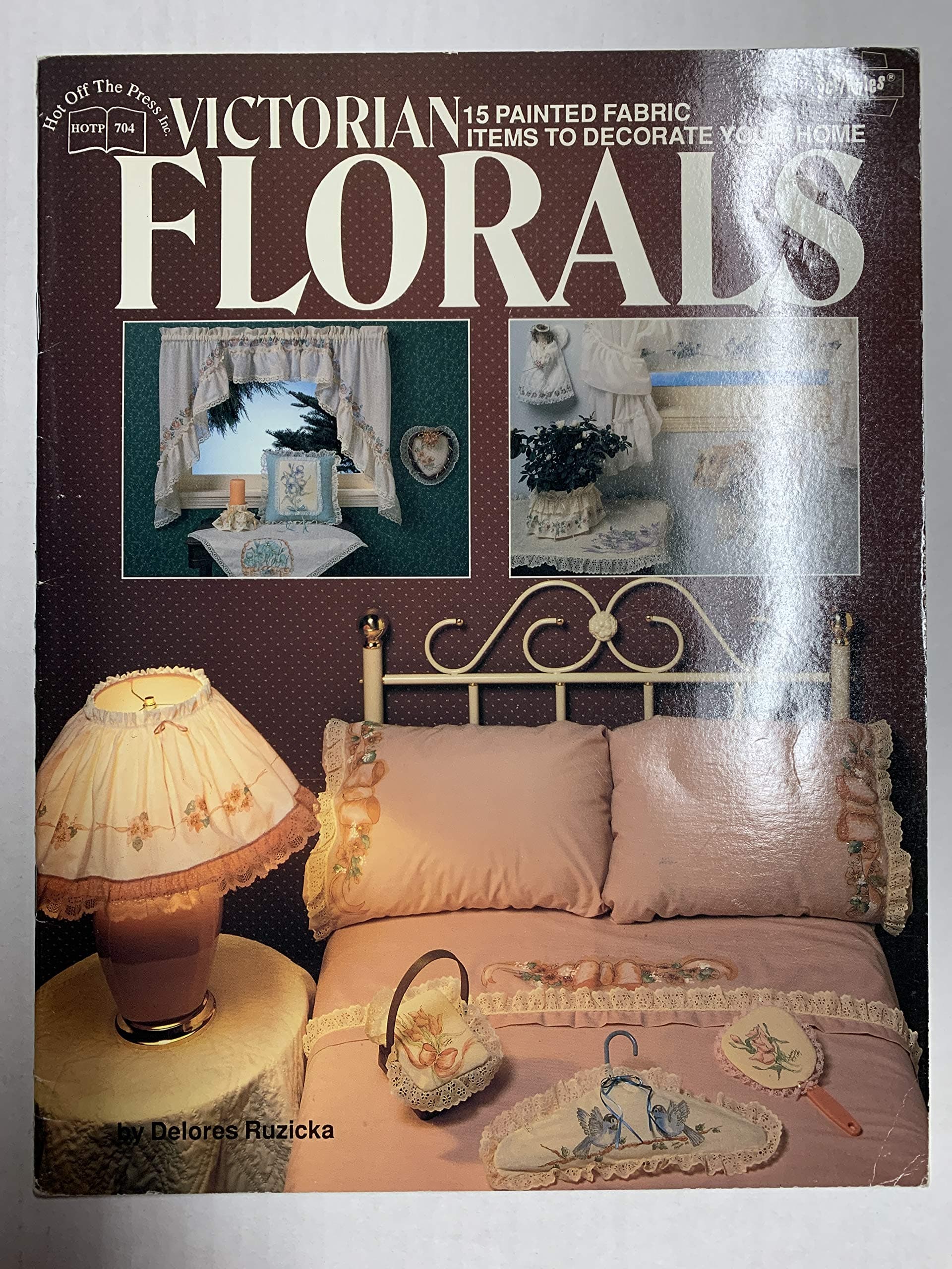 Victorian Florals 15 Painted Fabric Items to Decorate Your Home Iron on Transfers [Staple Bound] Delores Ruzicka by null