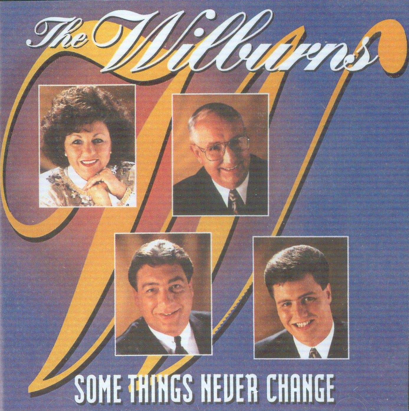 Some Things Never Change [Audio CD] Wilburns by null