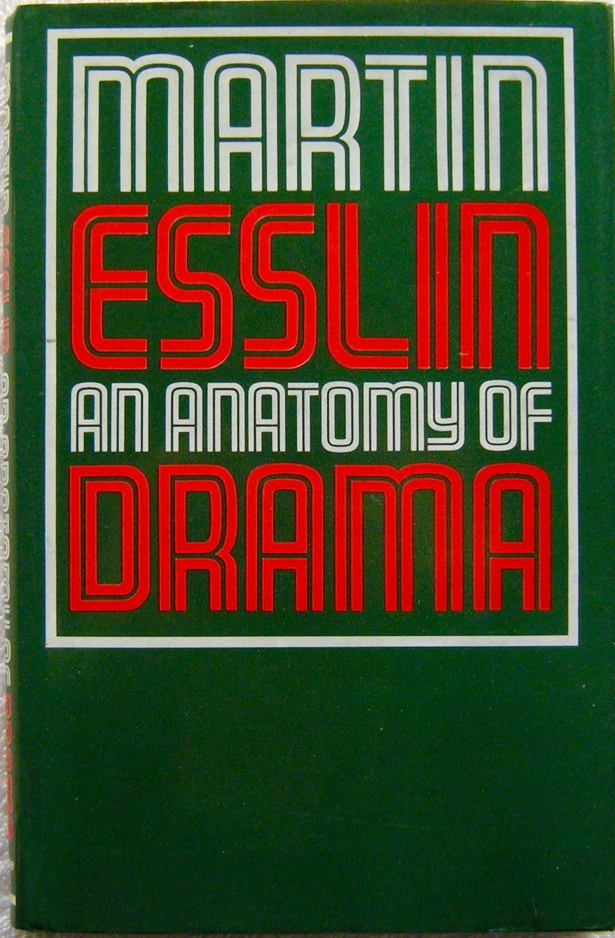An anatomy of drama Esslin, Martin by null