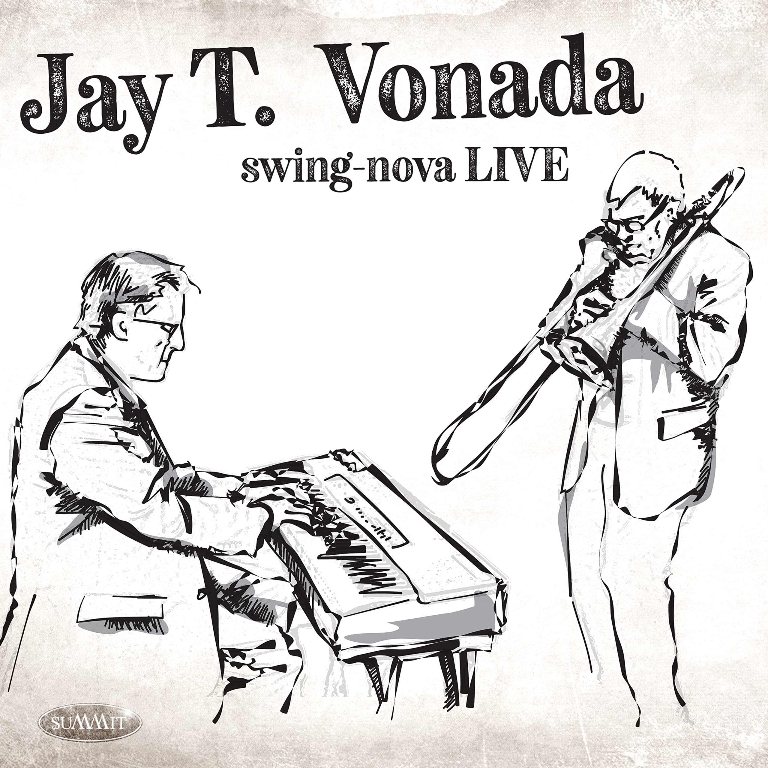 Swing-nova Live [Audio CD] Vonada and Jay T. by null