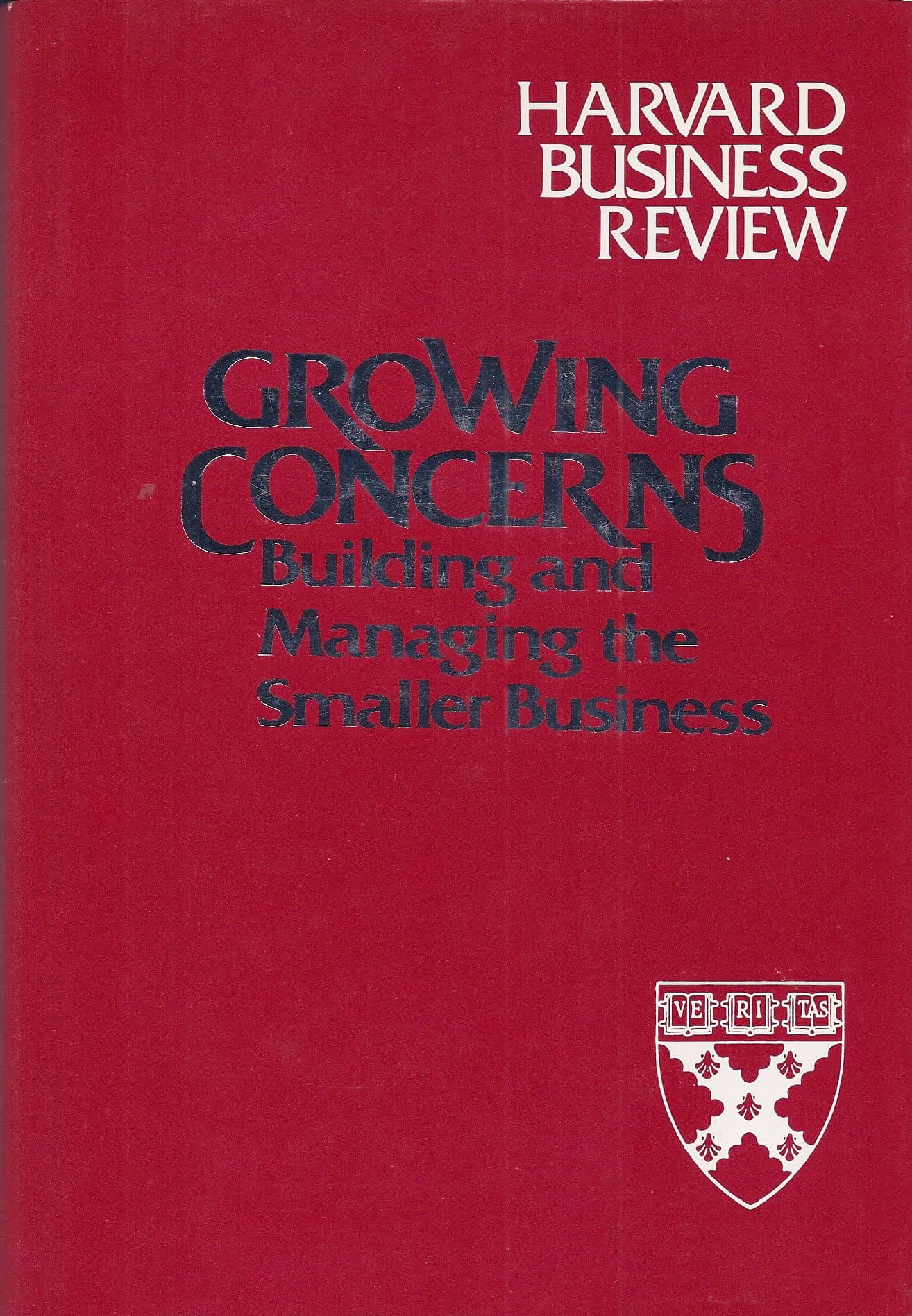 Growing Concerns: Building and Managing the Smaller Business (Harvard Business Review Executive Book Series) Harvard Business Review (HBR)