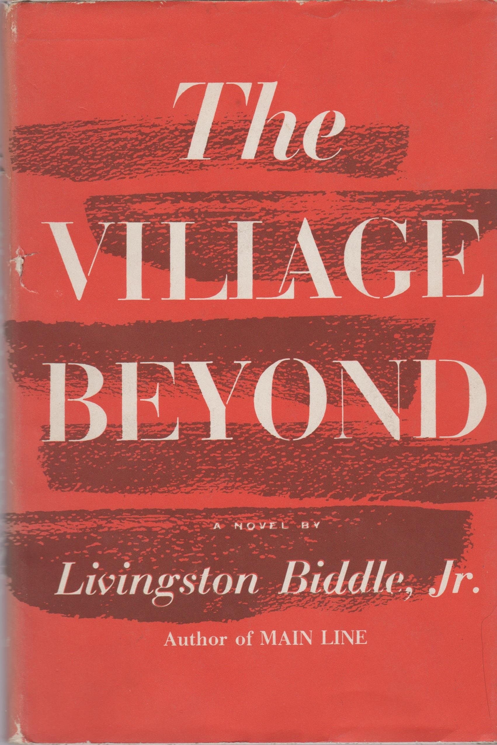 The Village Beyond [Hardcover] Biddle, Livingston Jr. by null
