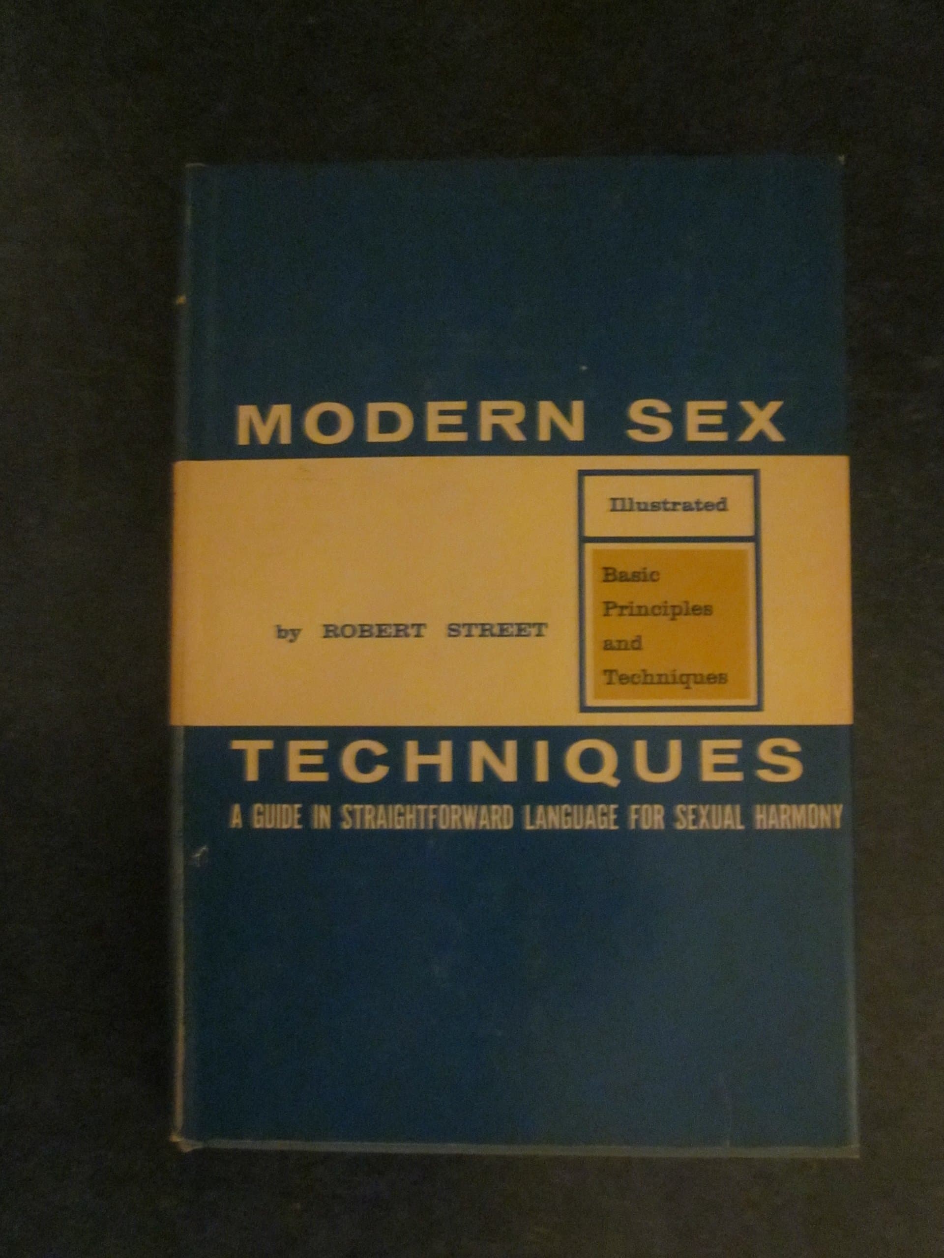 Modern Sex Techniques - [Hardcover] Street, Robert by null