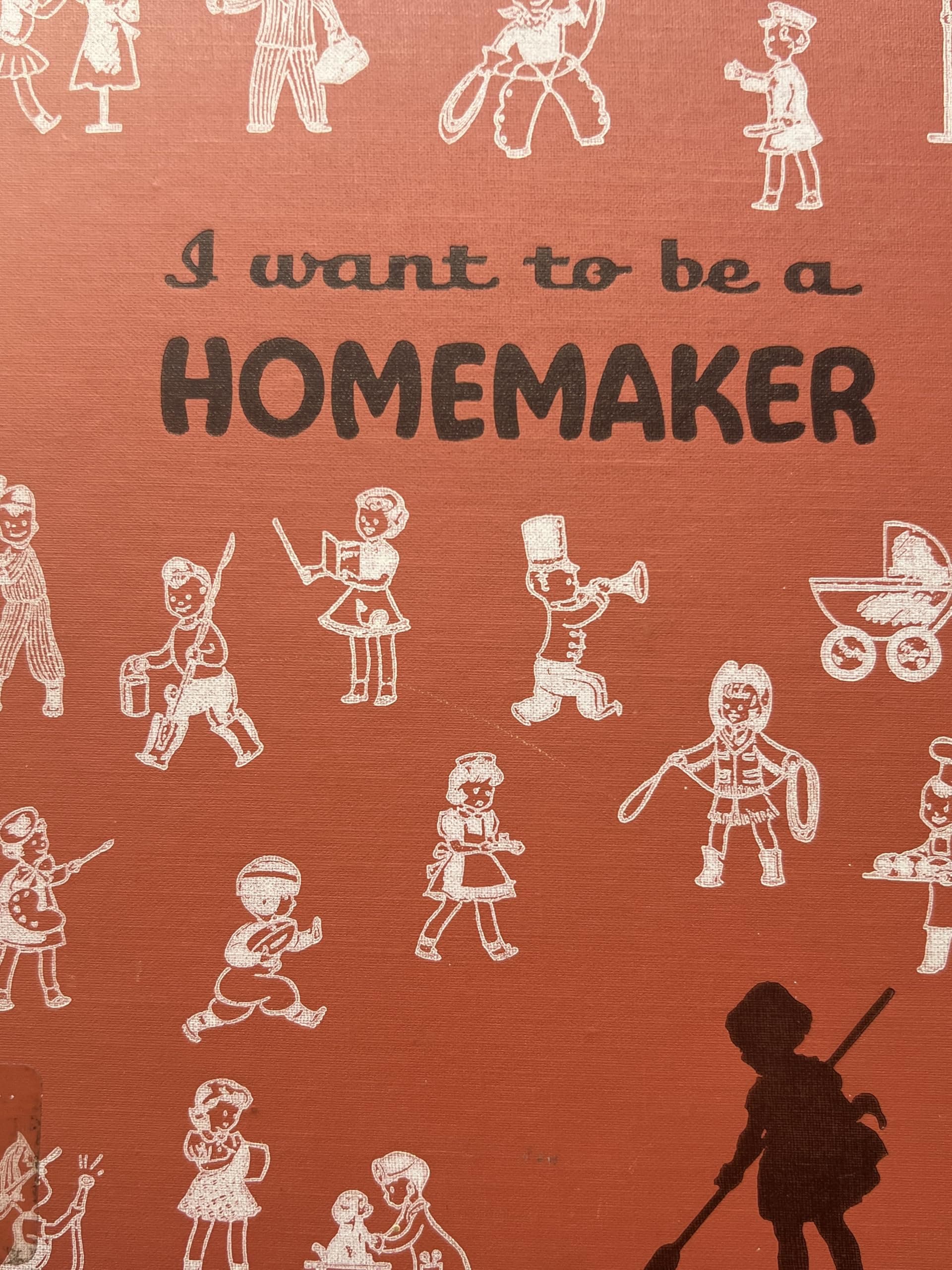 I Want to Be a Homemaker [Unknown Binding] Carla Greene by null
