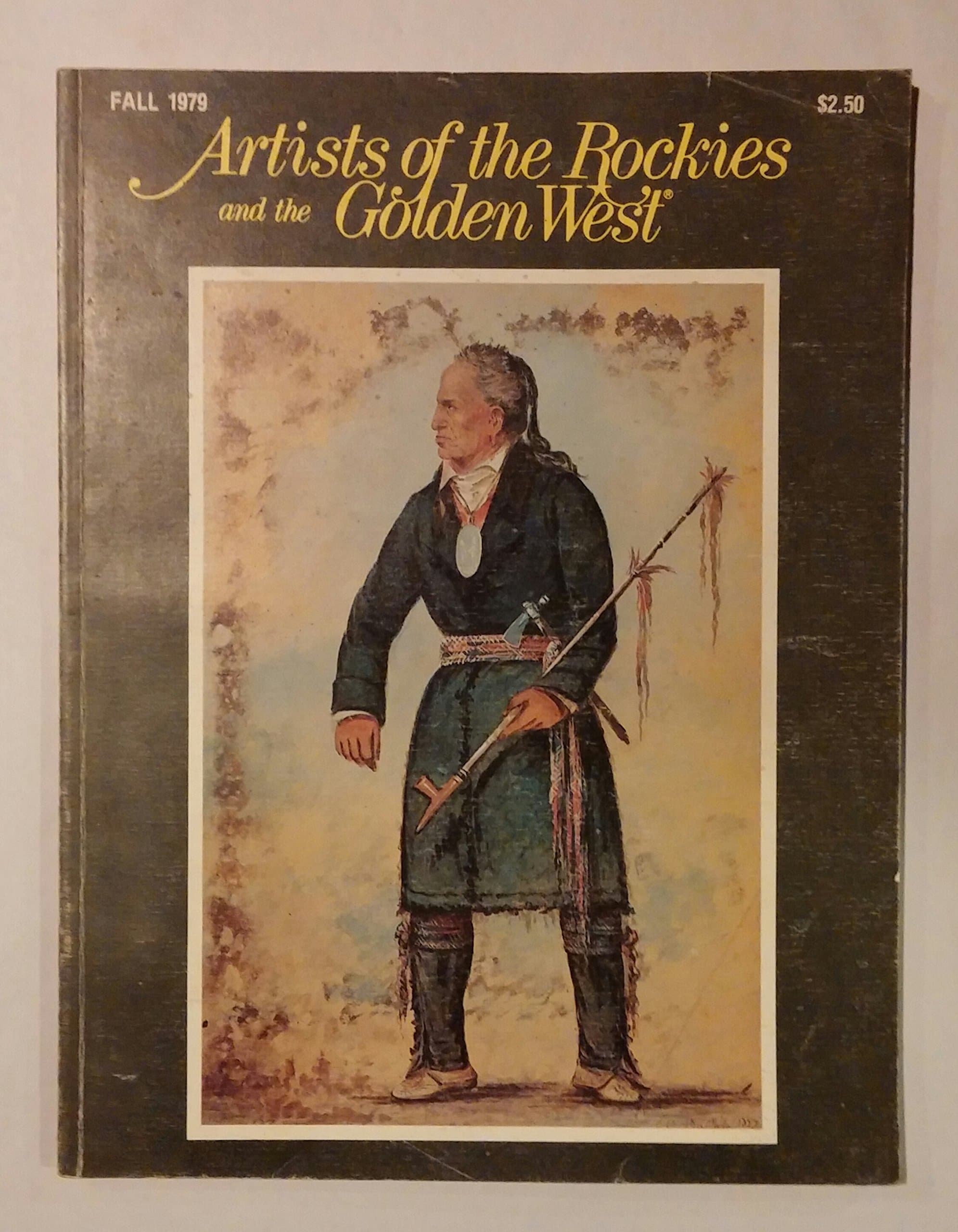 Artists of the Rockies and the Golden West Fall 1979 [Paperback] John Manson by null