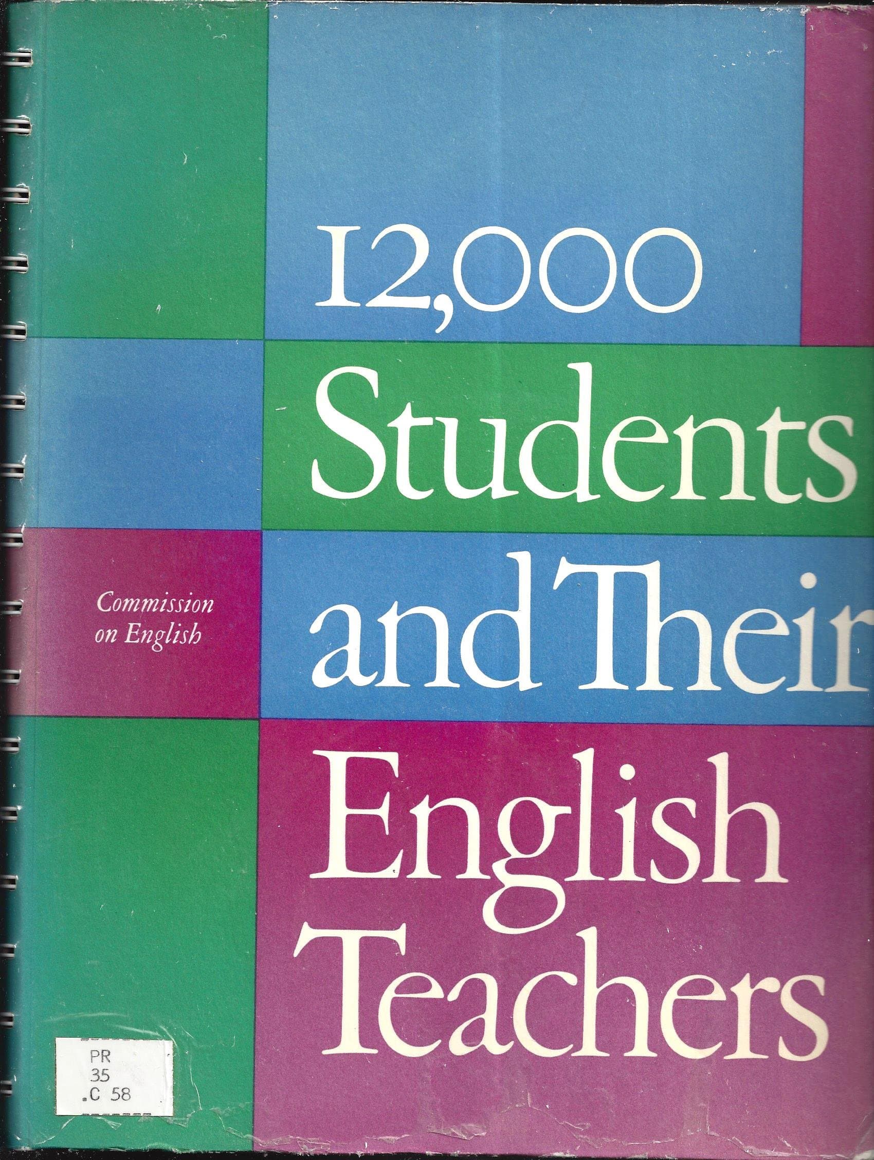 12,000 Students and Their English Teachers [Spiral-bound] Commission on English by null