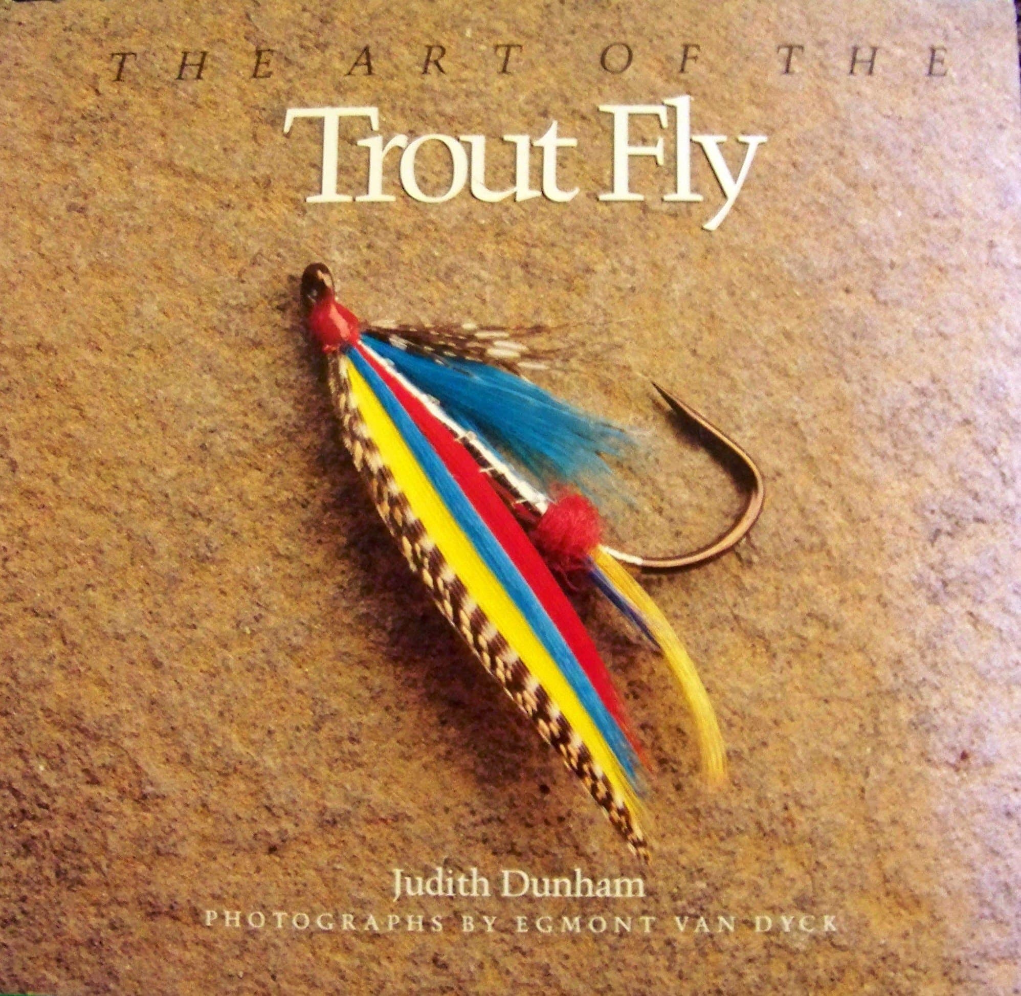 Art of the Trout Fly [Paperback] Judith Dunham by null
