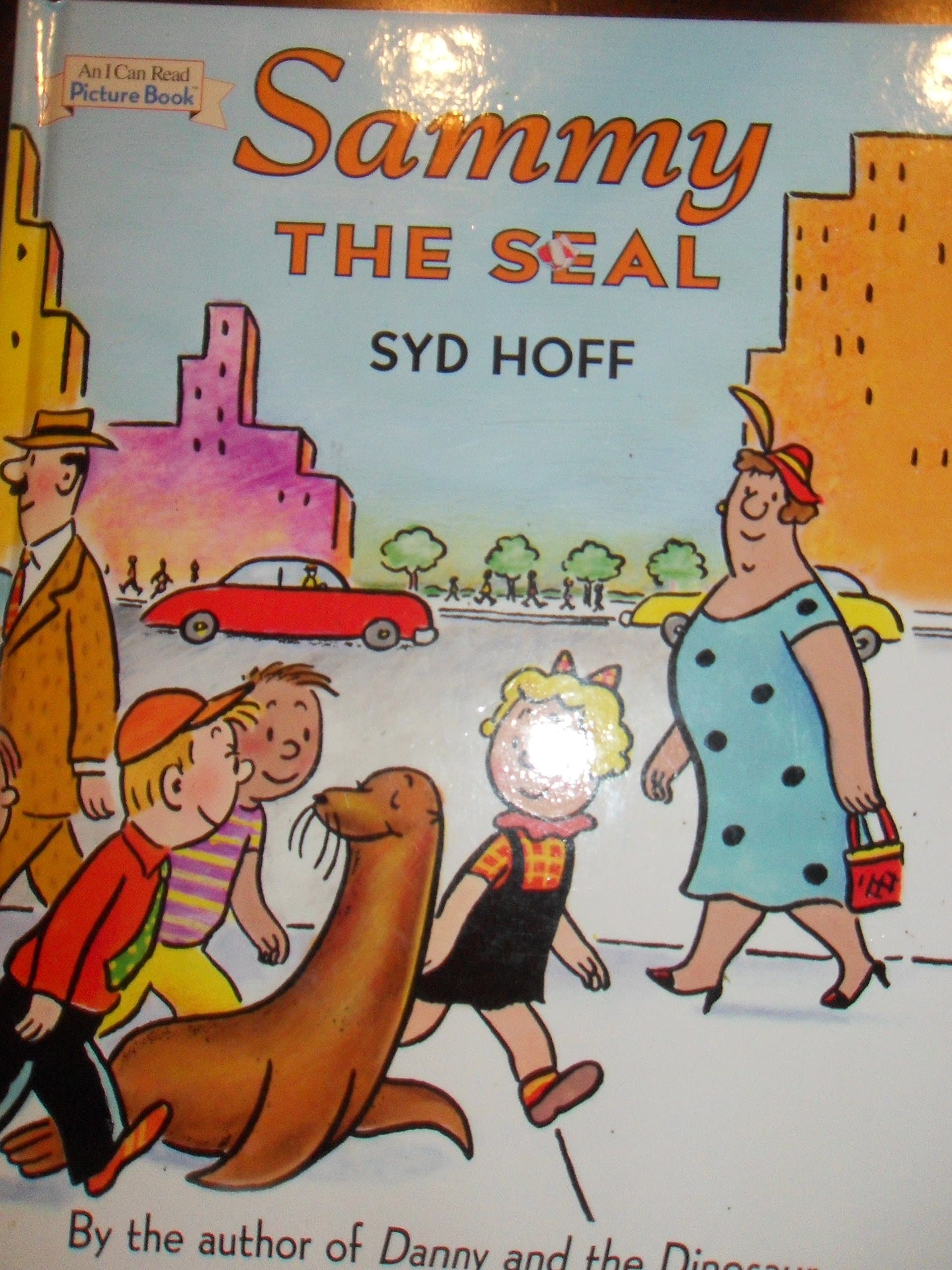 Sammy the Seal (An I Can Read Picture Book) 2nd (second) Print edition by Syd Hoff published by Barnes & Noble (2005) [Hardcover] [Unknown Binding] Syd Hoff by null