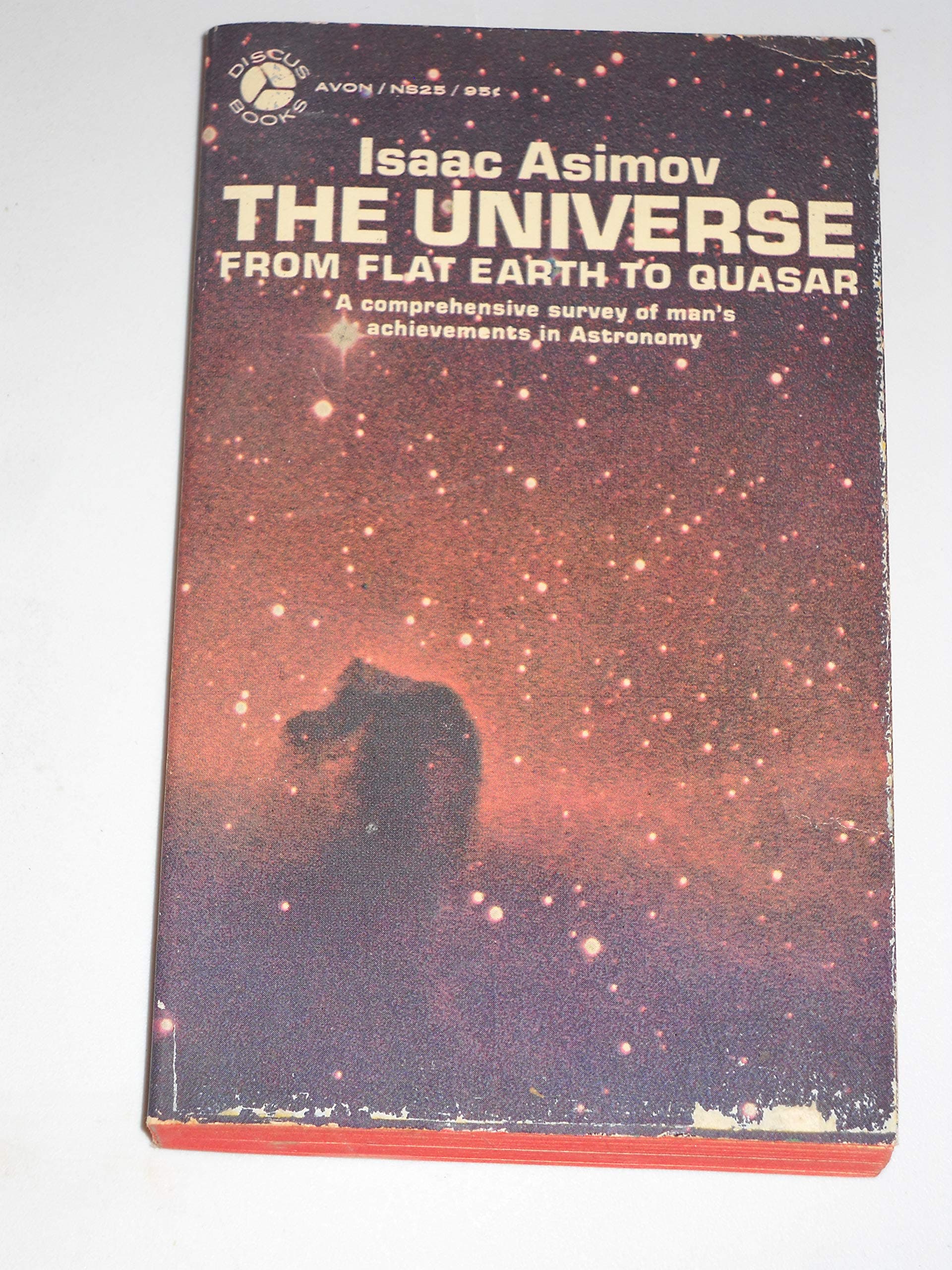 The Universe: From Flat Earth to Quasar [Mass Market Paperback] Isaac Asimov by null