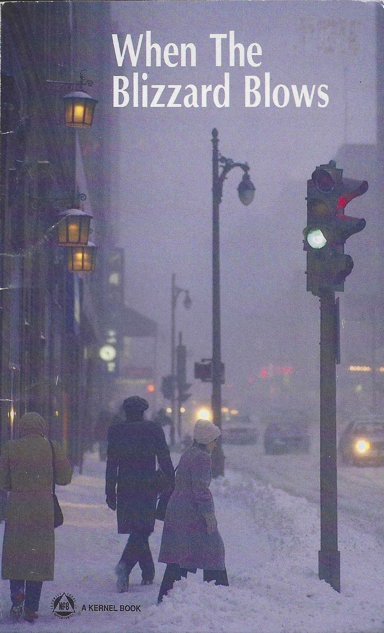 When the Blizzard Blows [Paperback] Jernigan, Kenneth (Editor) by null