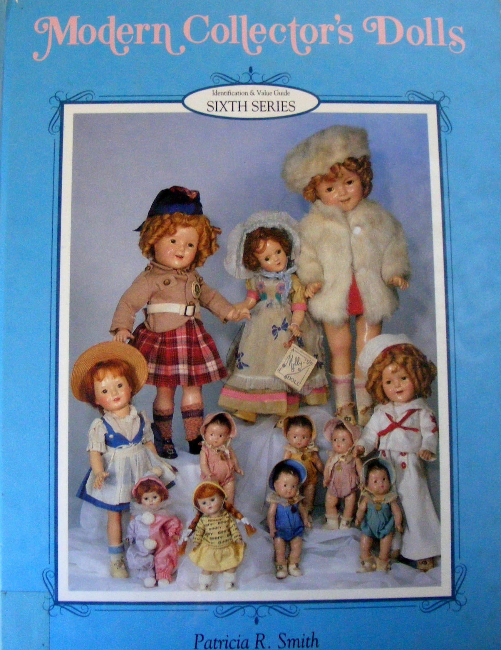 Modern Collector's Dolls (Identification & Value Guide Sixth Series) by Patricia R. Smith