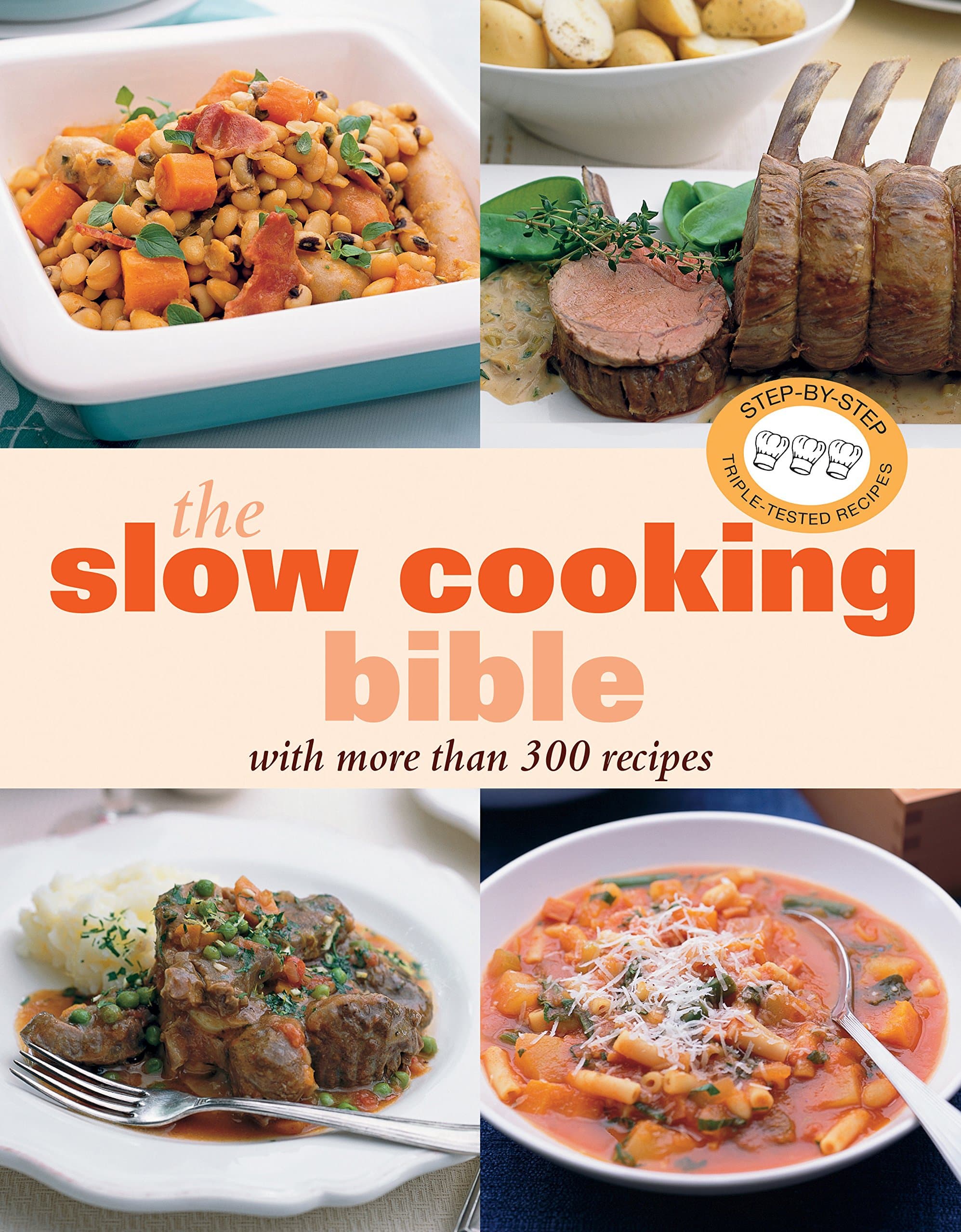 The Slow Cooking Bible: With More Than 300 Recipes. Murdoch Books by null