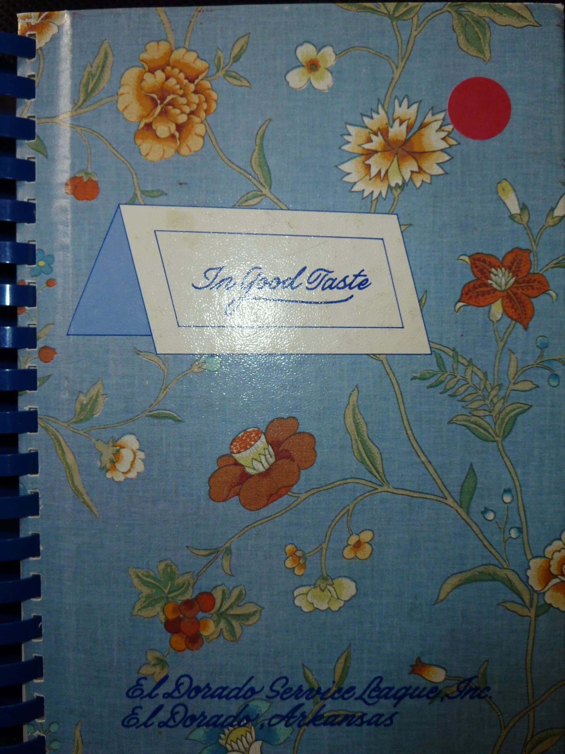 In Good Taste [Spiral-bound] El Dorado Service League, Inc. by null