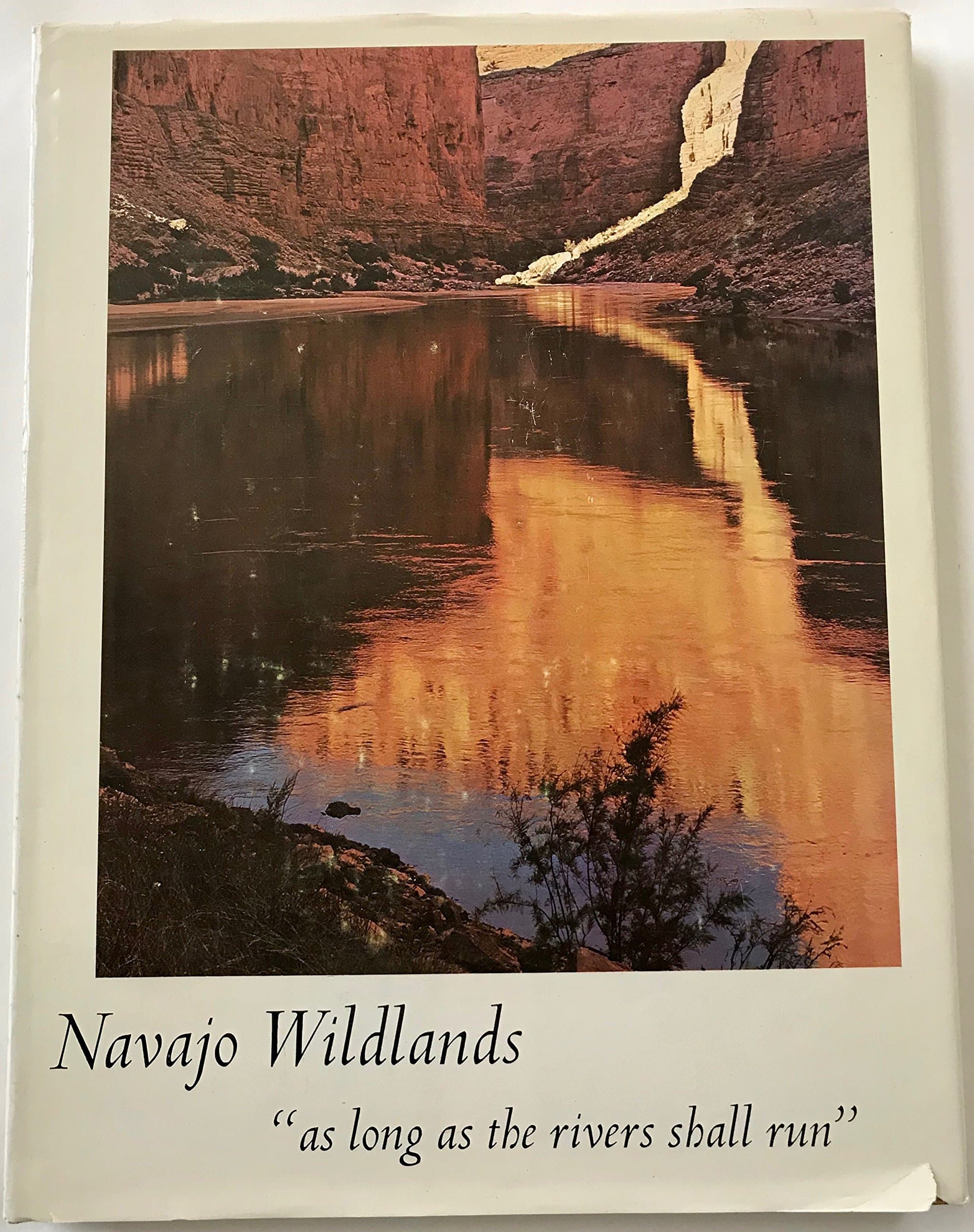 Navajo Wildlands "as long as the river shall run" [Unknown Binding] Philip and JETT HYDE by null