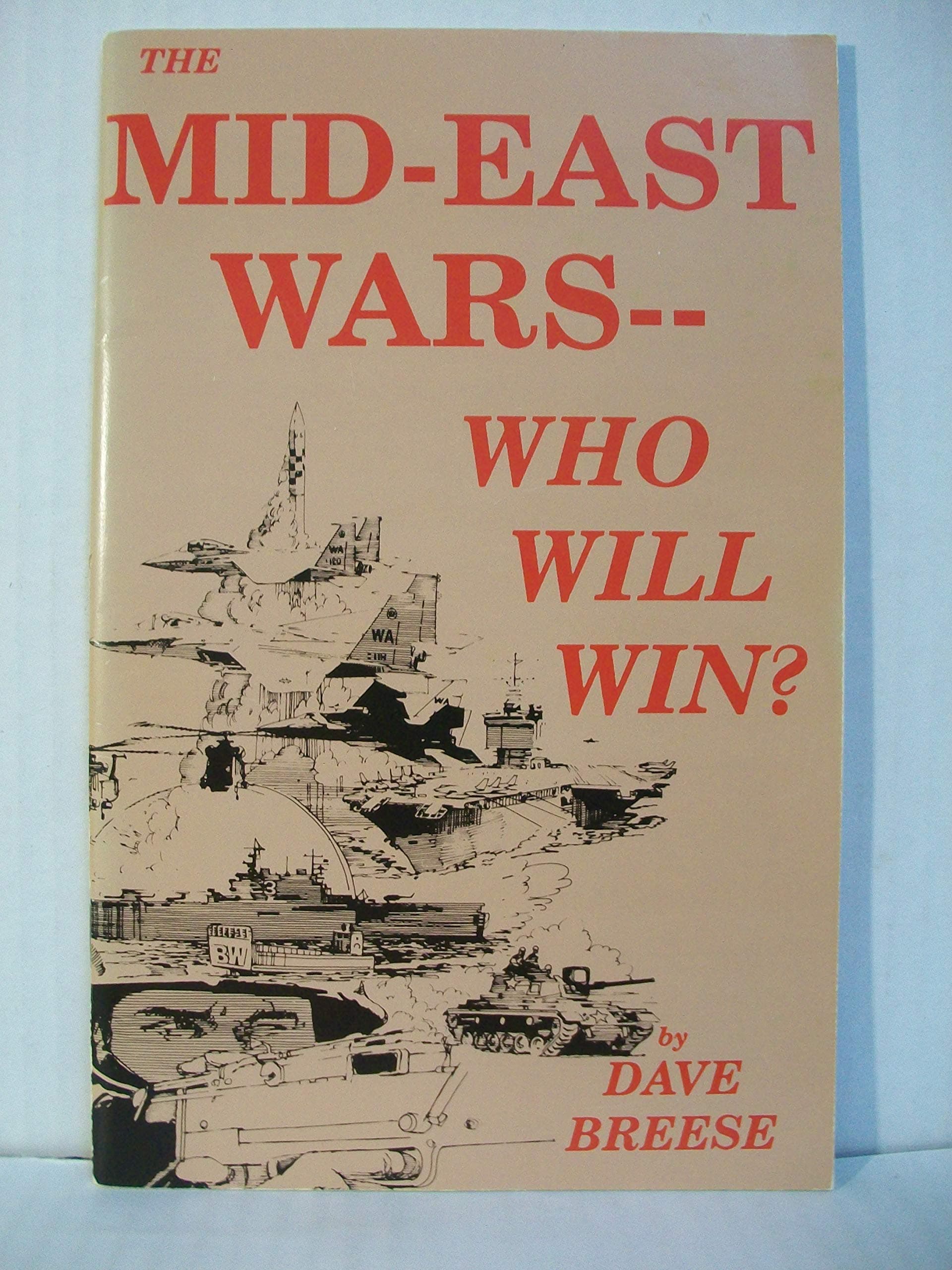 The Mid-East wars-- who will win? Breese, Dave by null