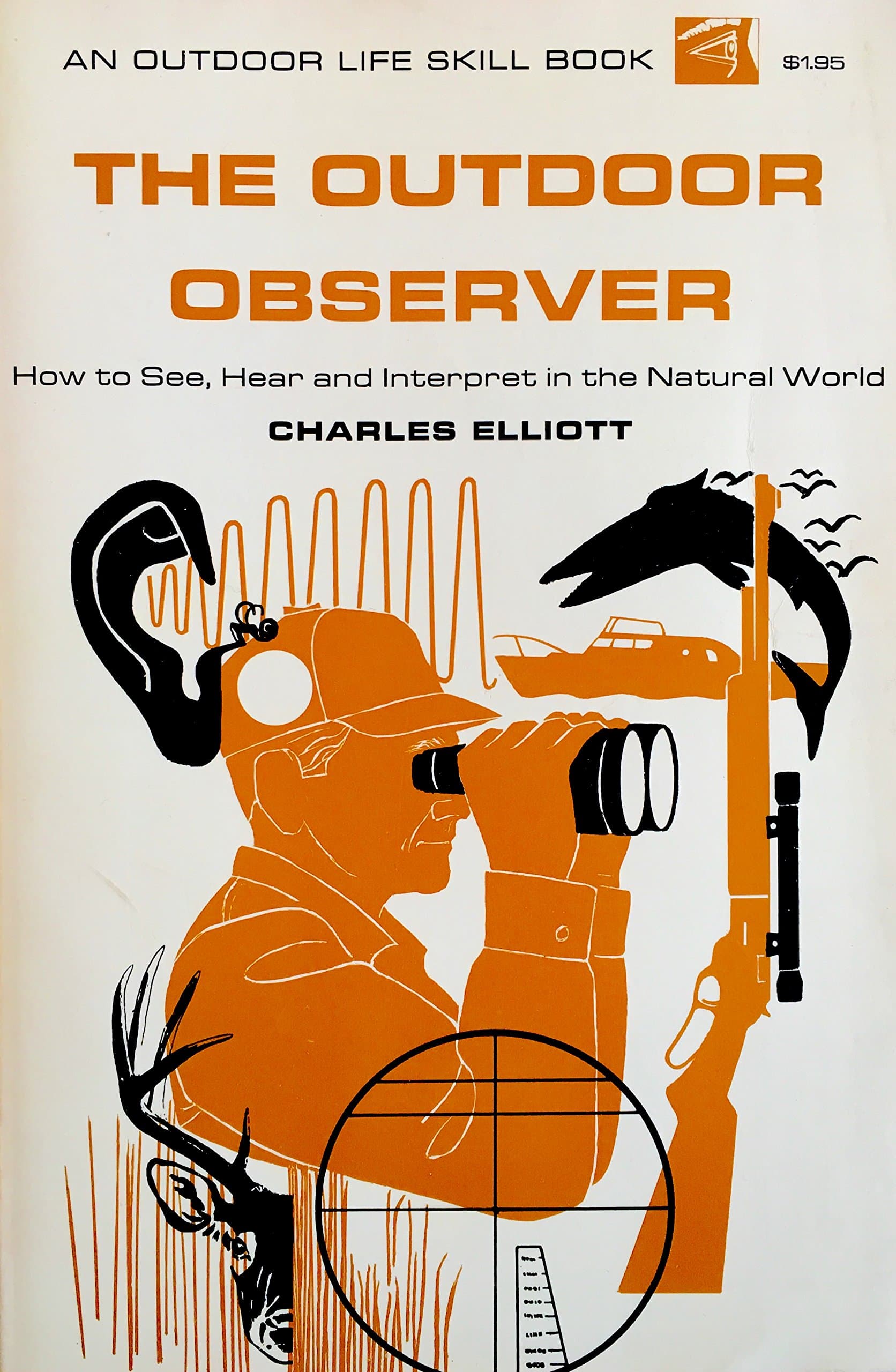 The Outdoor Observer [Paperback] Charles Elliott by null