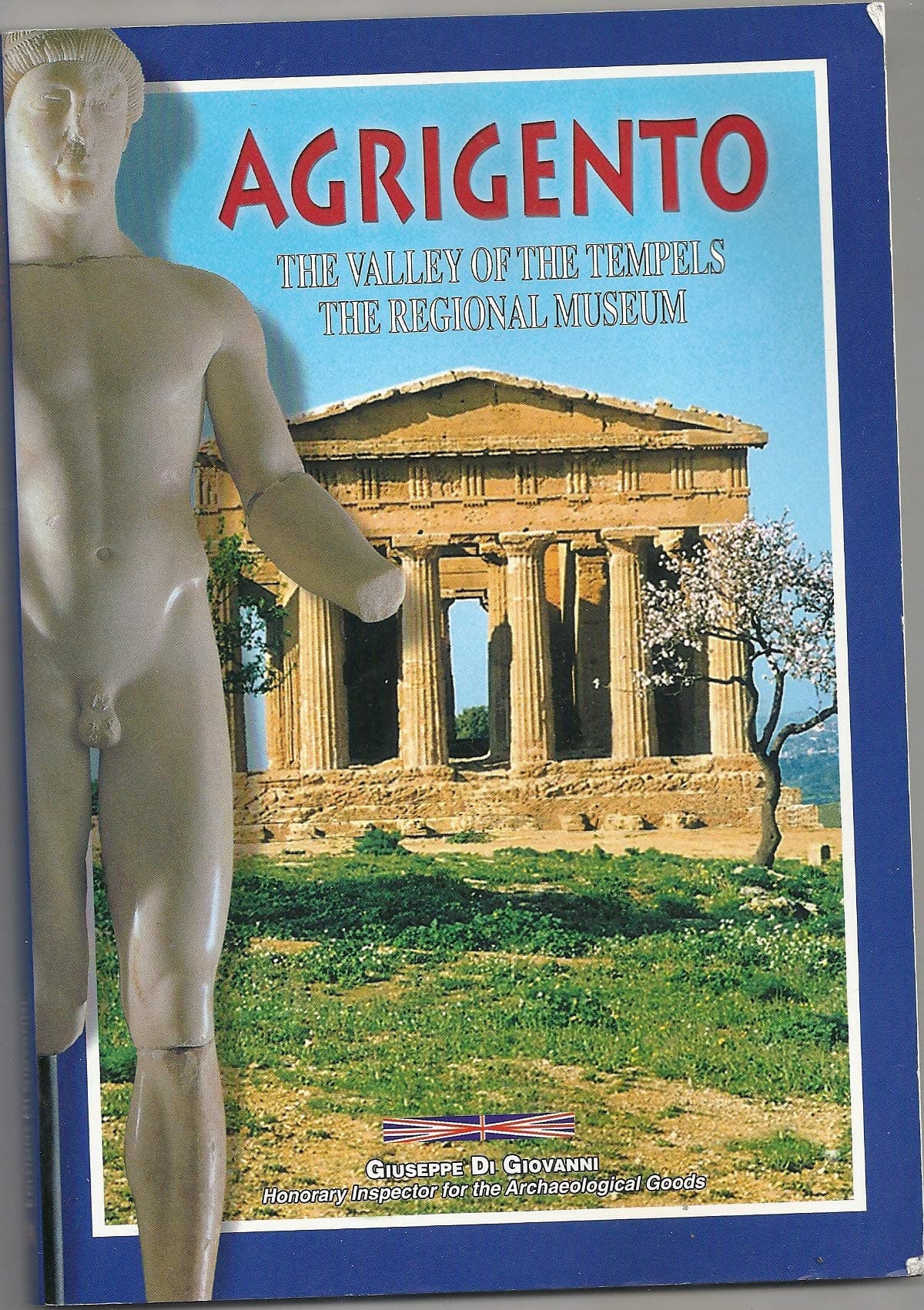 Agrigento: The Valley of the Temples, the Regional Museum [Paperback] Giuseppe Di Giovanni by null
