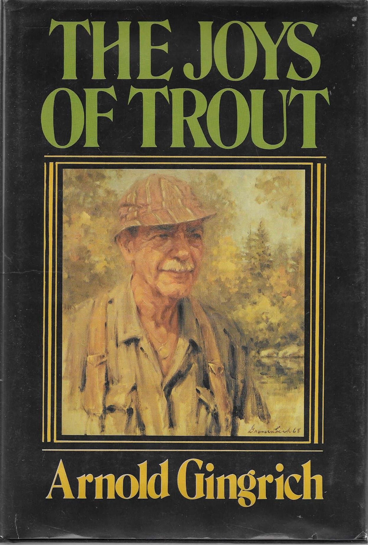 The Joys of Trout [Hardcover] Gingrich, Arnold by null