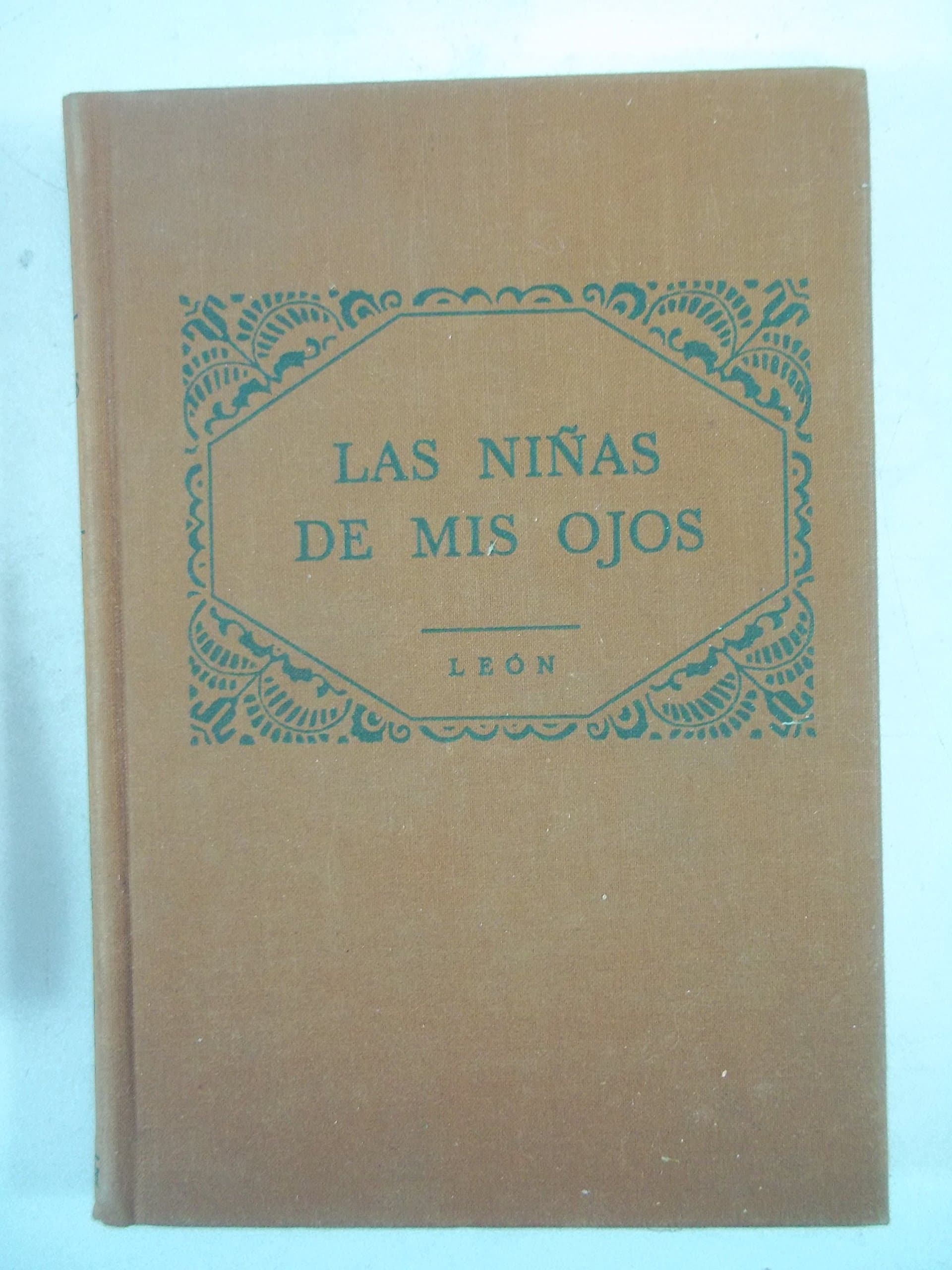 Las Ninas De Mis Ojos [Hardcover] Ricardo Le�n by null