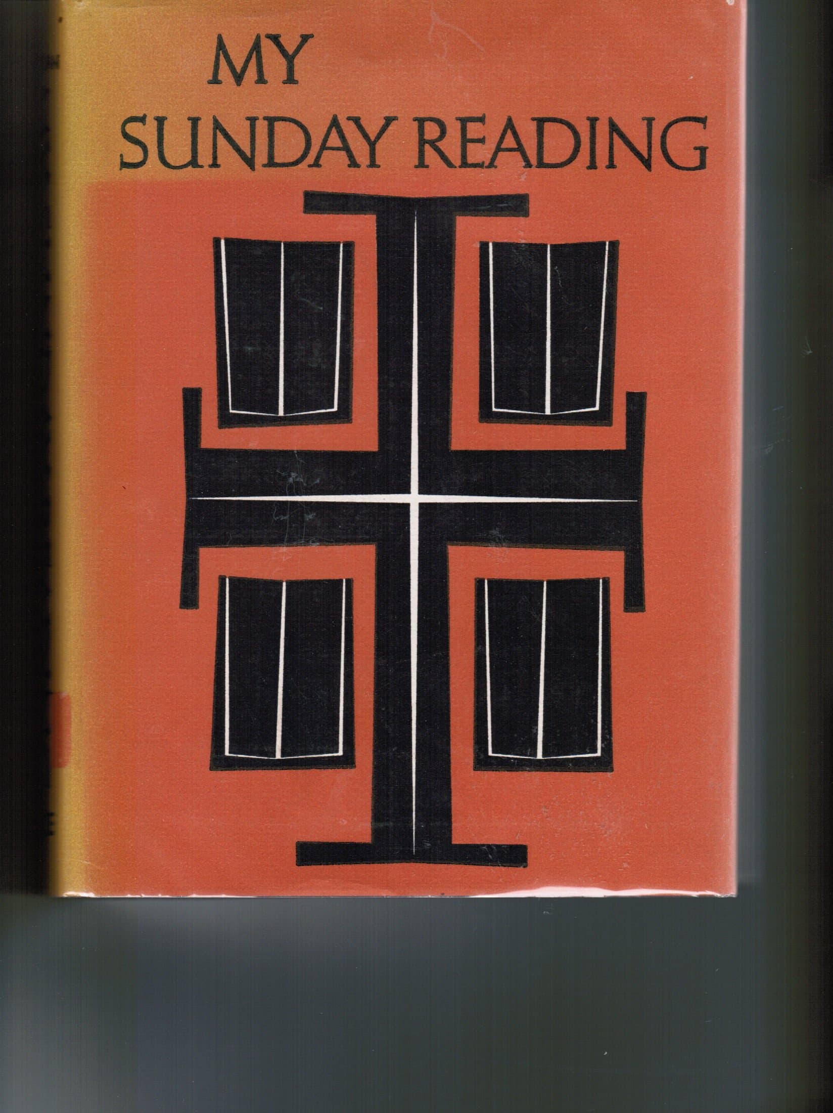 My Sunday Reading a Popular Explanation and Application of the Sunday Epistles and Gospels [Hardcover] Kevin O'Sullivan and Frank Kacmarcik by null