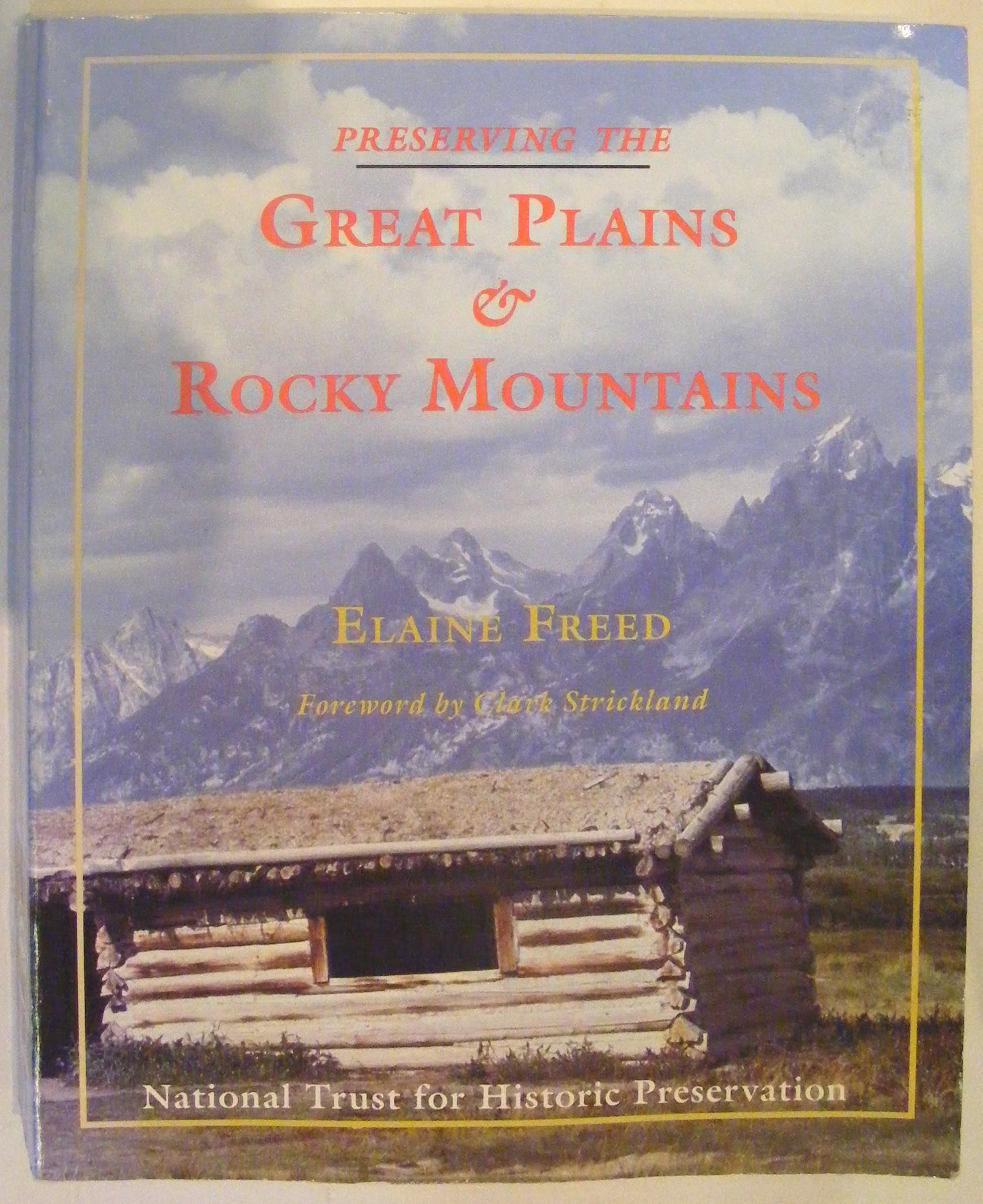 Preserving the Great Plains & Rocky Mountains by Elaine Freed