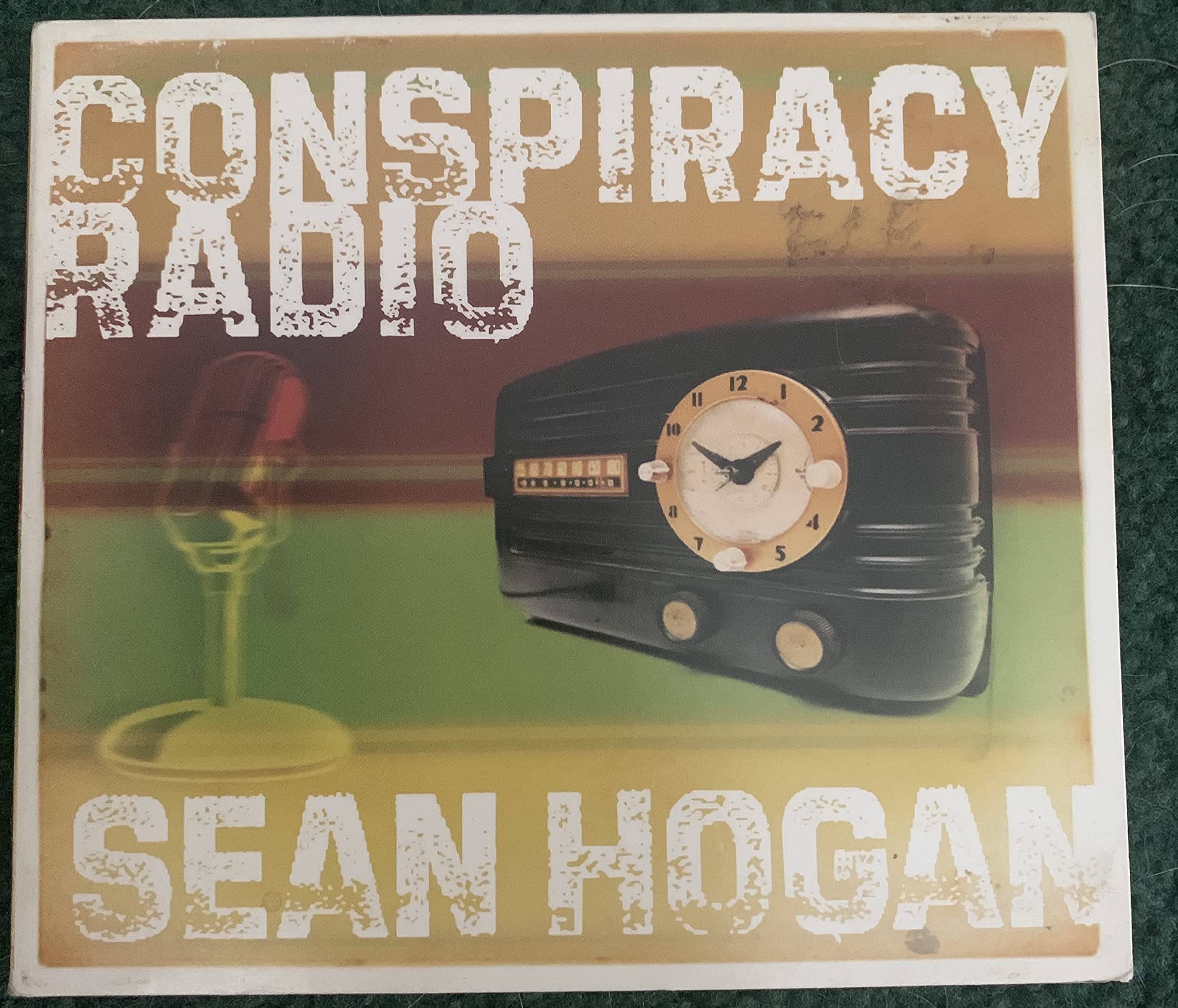 Conspiracy Radio [Audio CD] Sean Hogan by null