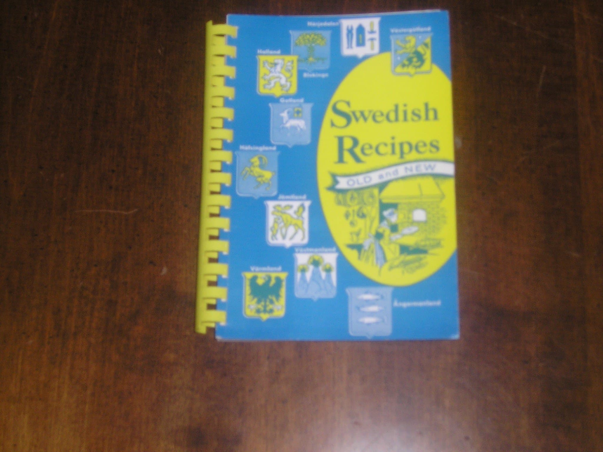 Swedish Recipes Old and New [Paperback] American Daughters of Sweden by null