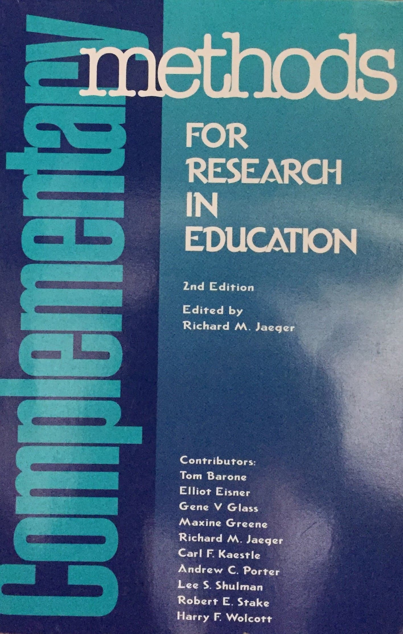 Complementary Methods for Research in Education by Richard M. and American Educational Research Association Jaeger