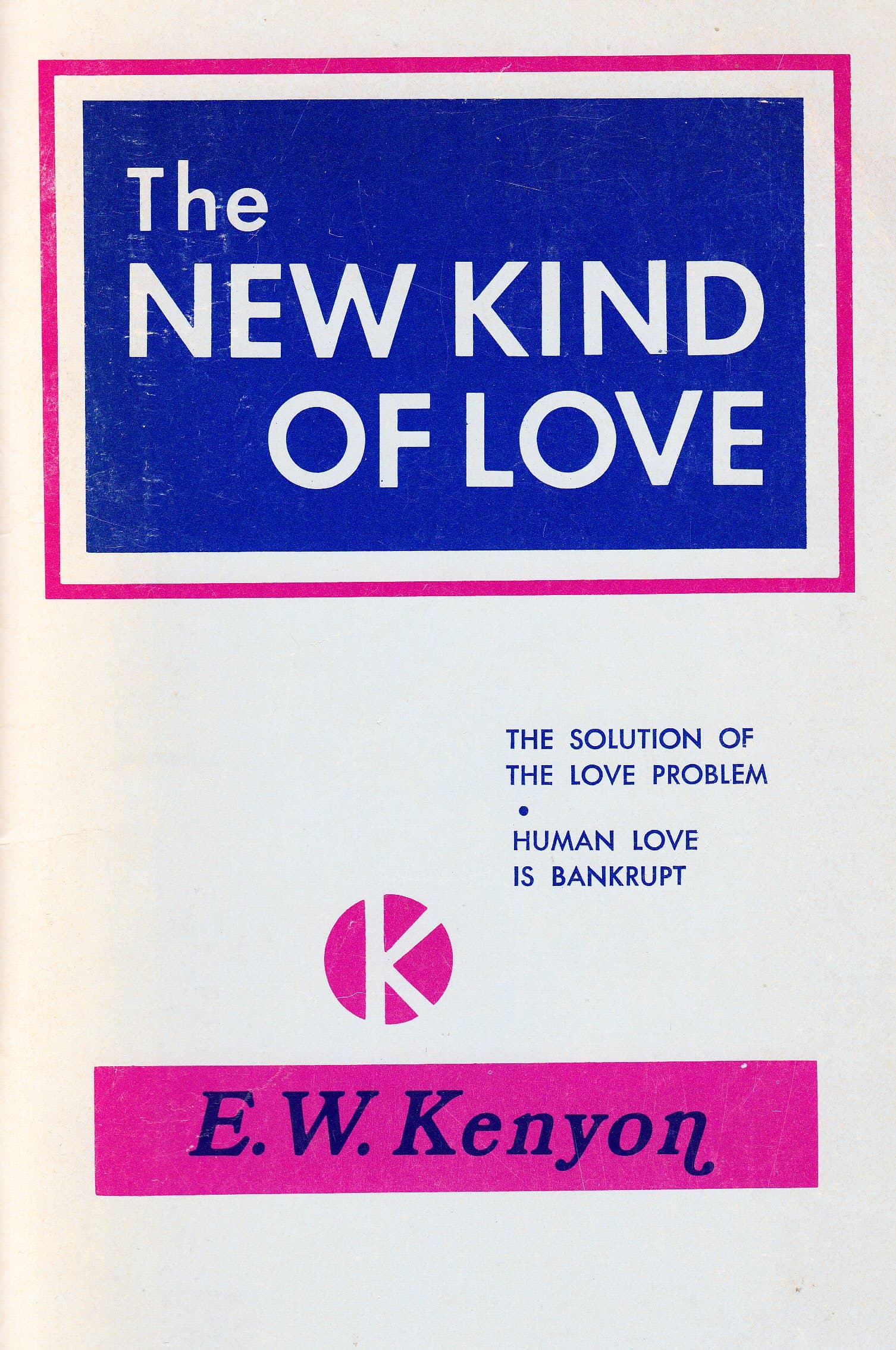 The new kind of love Kenyon, Essek William by null