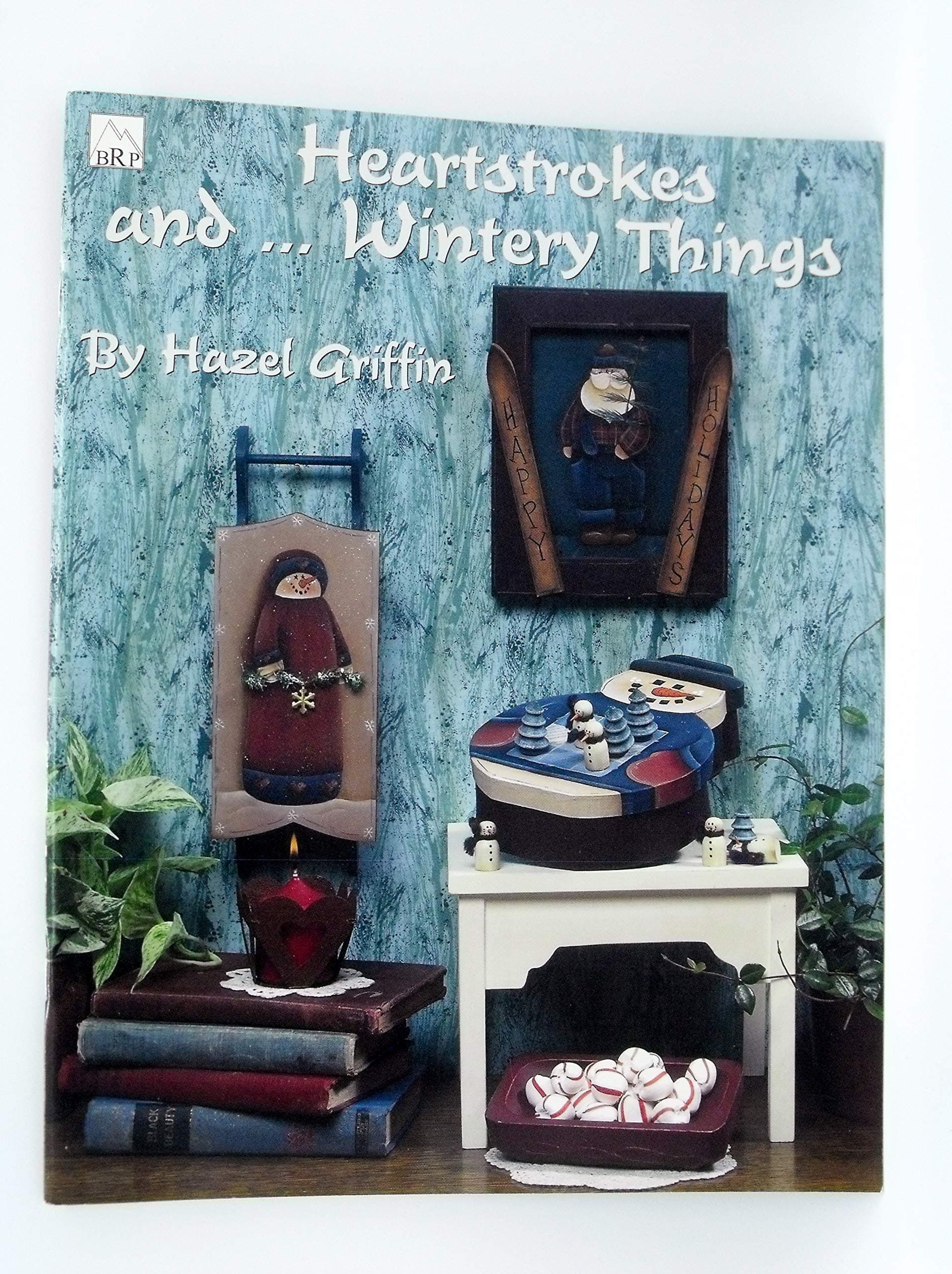 Heartstrokes and ...Wintery Things [Unknown Binding] Hazel Griffin by null