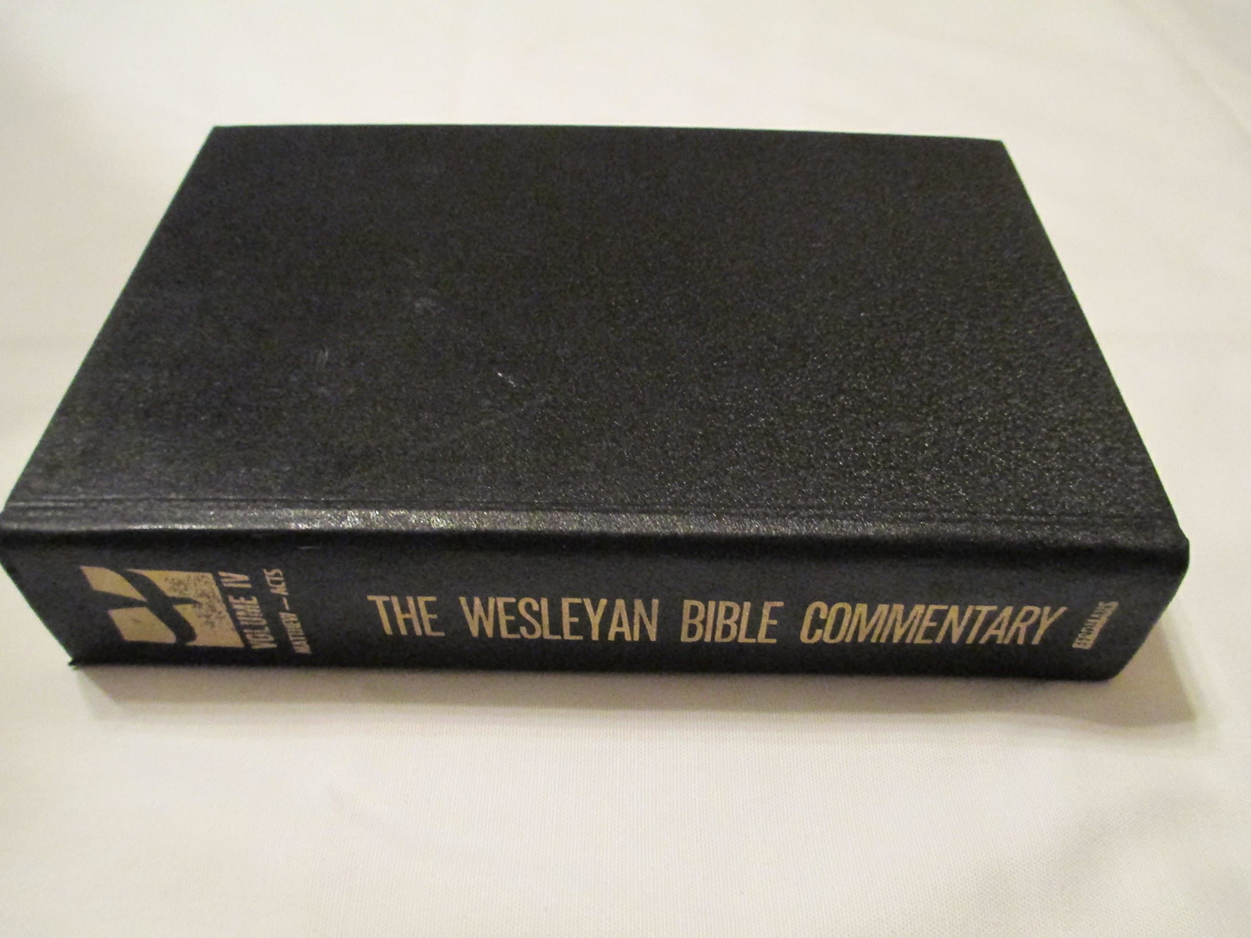 The Wesleyan Bible Commentary: Volume 4 - Matthew-Acts [Hardcover] Ralph Earle, Harvey J. S. Blaney, Charles W. Carter by null