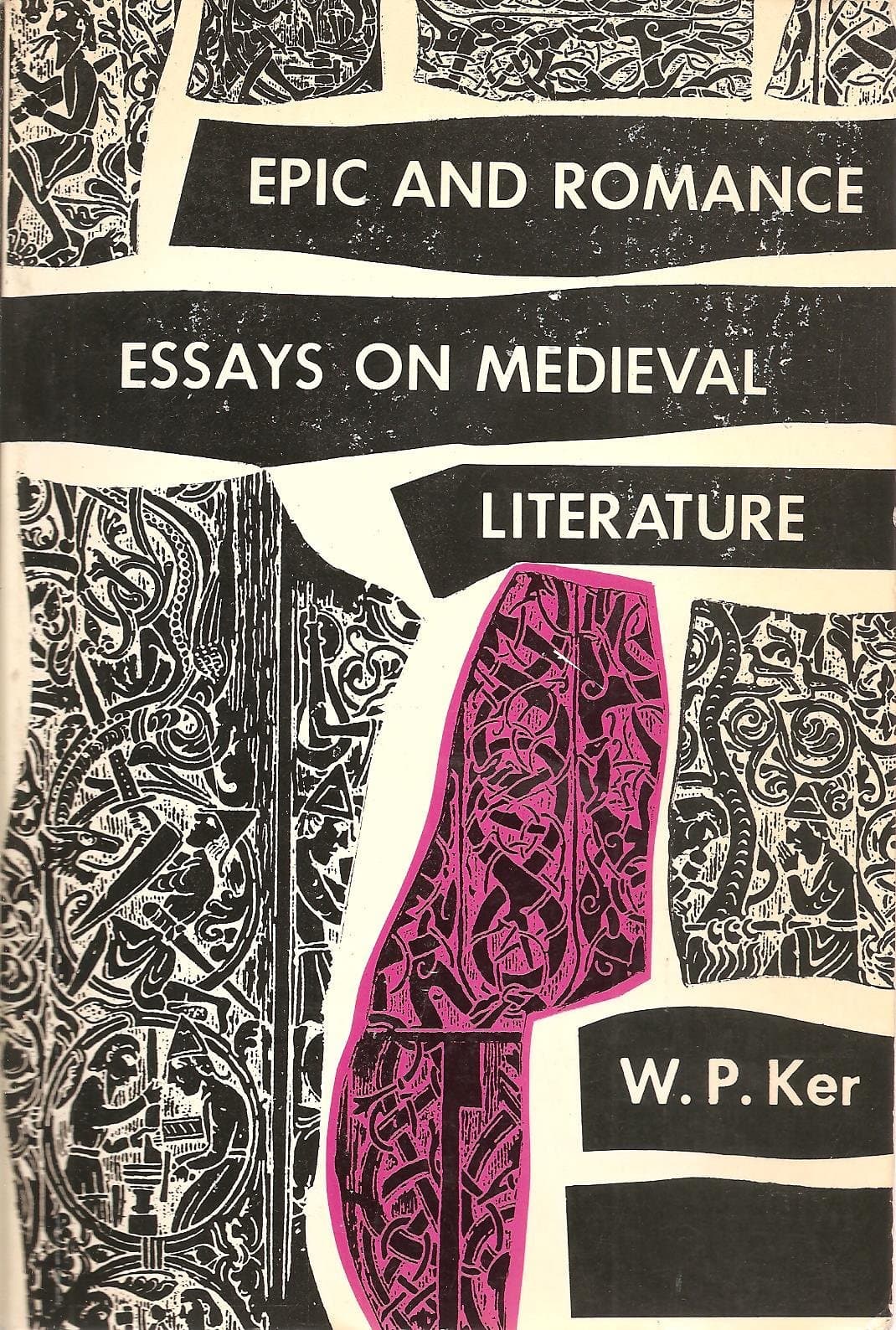 Epic and romance;: Essays on medieval literature Ker, W. P by null