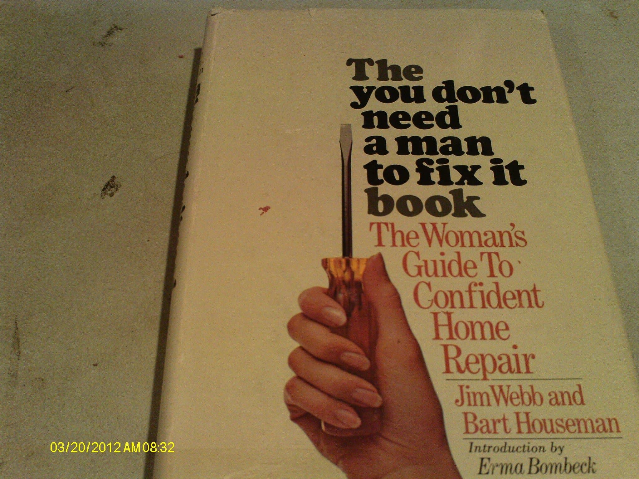 The You Don't need a man to Fix it [Hardcover] Webb, Jim and Houseman, Bart by null
