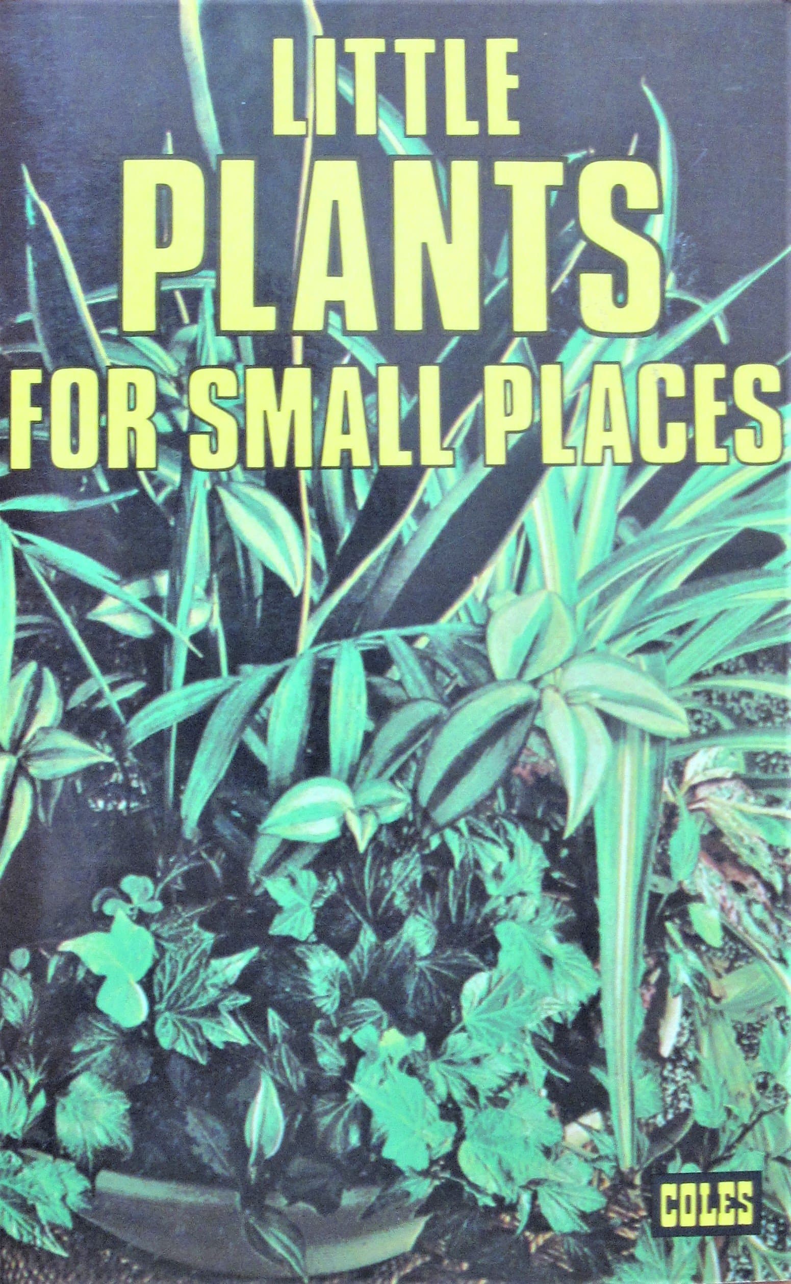 Little Plants for Small Places [Mass Market Paperback] McDonald, Elvin by null