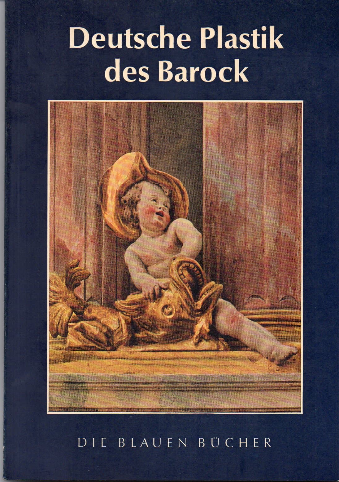 Deutsche Plastik des Barock [Perfect Paperback] unknown author by null