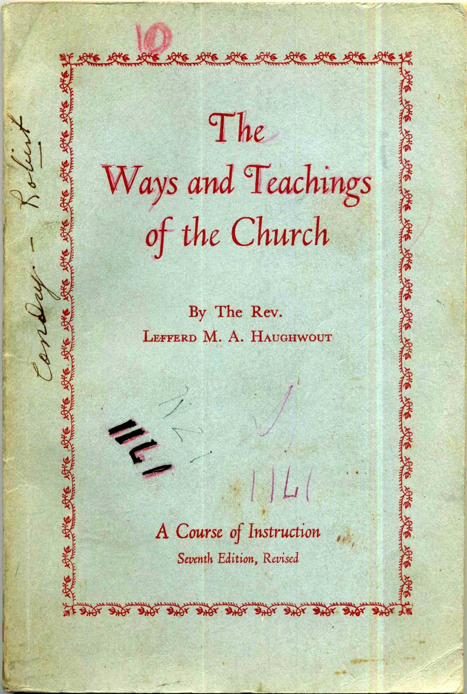 The Ways and Teachings of the Church [Paperback] Haughwout, Lefferd M A by null