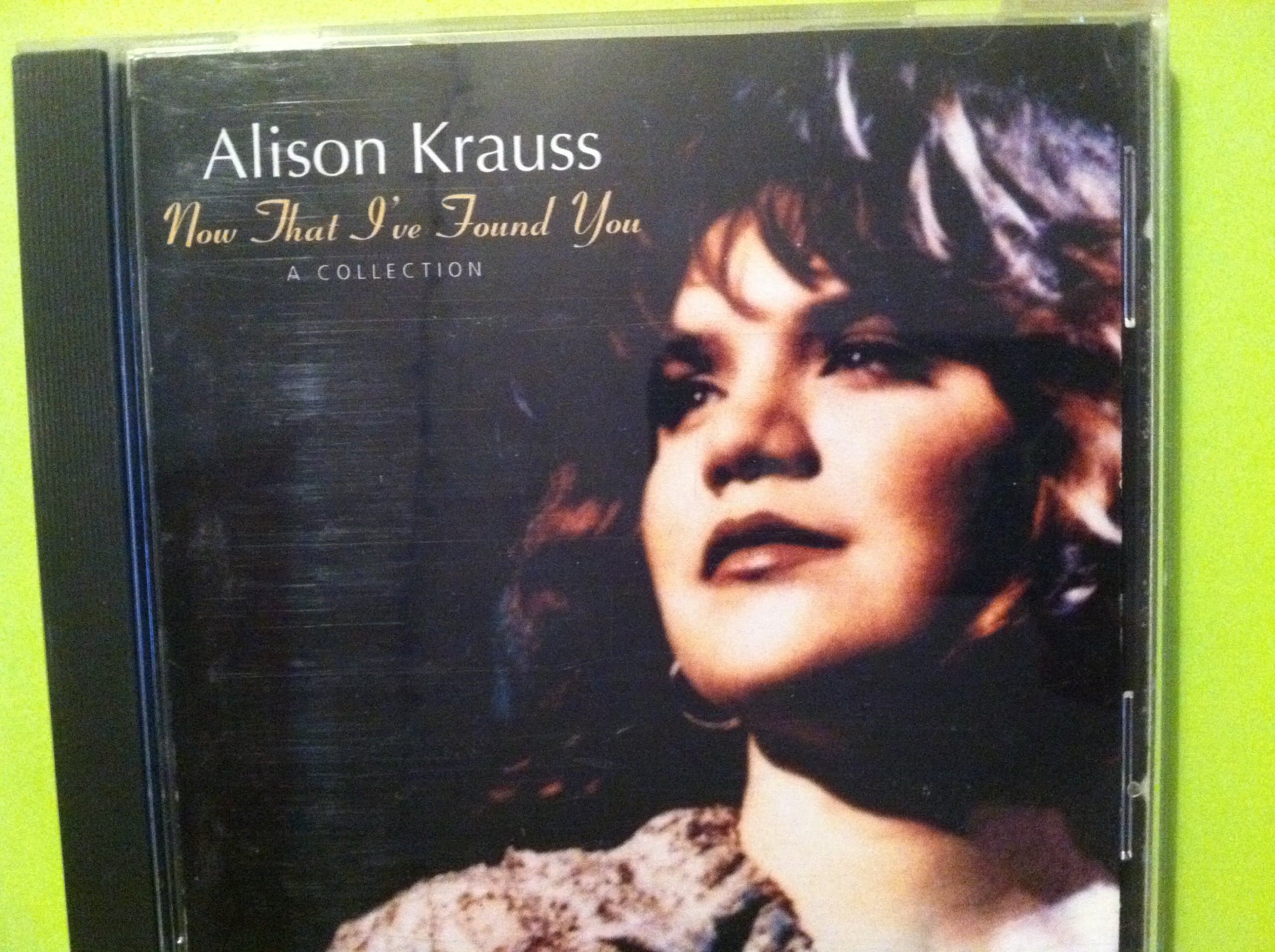Now That I've Found You [Unknown Binding] Alison Krauss by null