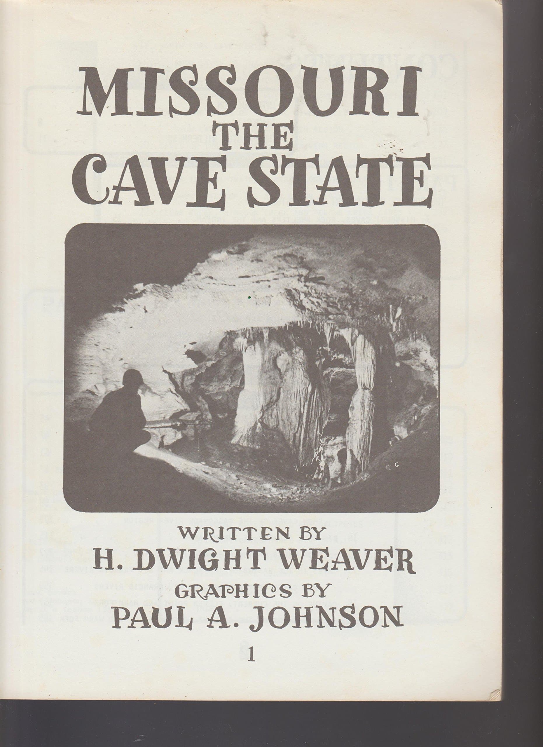 Missouri the Cave State [Paperback] Weaver, H. Dwight; Johnson, Paul A. by null