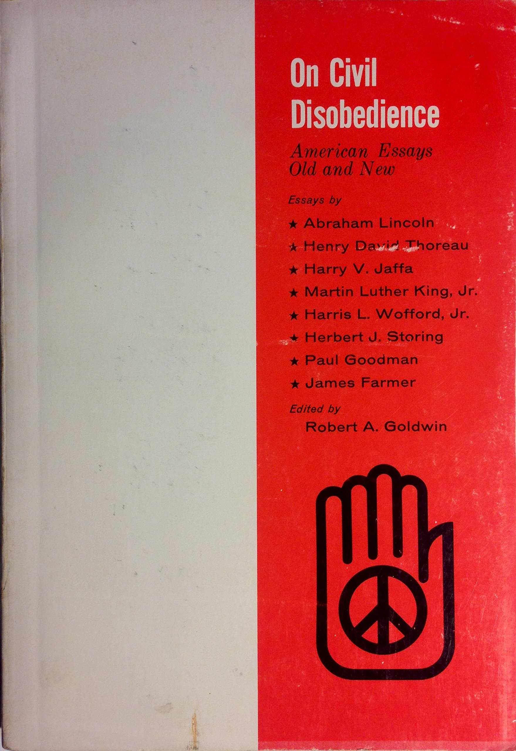 On Civil Disobedience: American Essays Old and New. [Paperback] Goldwin, Robert A., editor by null