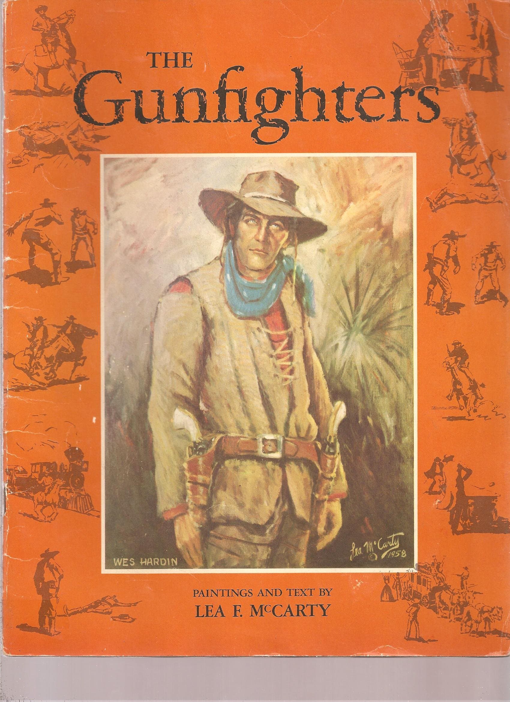 The Gunfighters Paintings and Text [Paperback] Lea Franklin McCarty by null