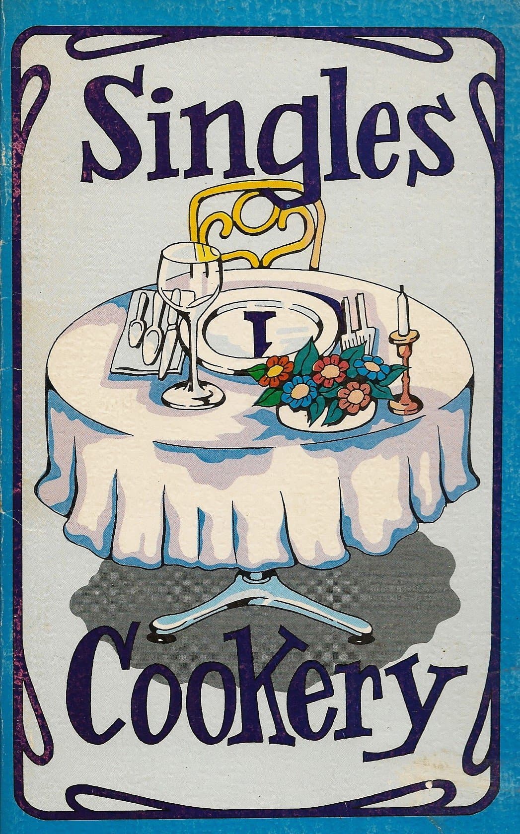 Singles Cookery by Chalmers, Irena and illustrations by Bob Penny