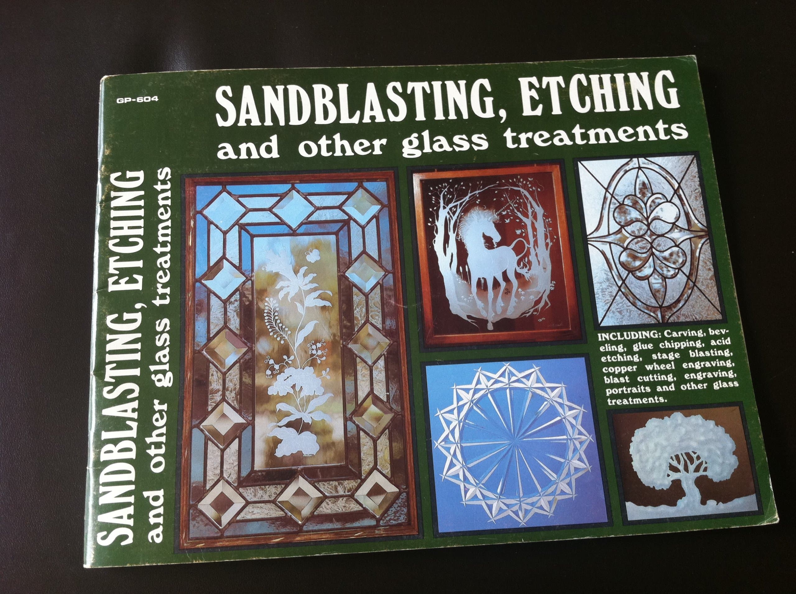 Sandblasting, Etching and Other Glass Treatments [Paperback] Gick, Terri by null