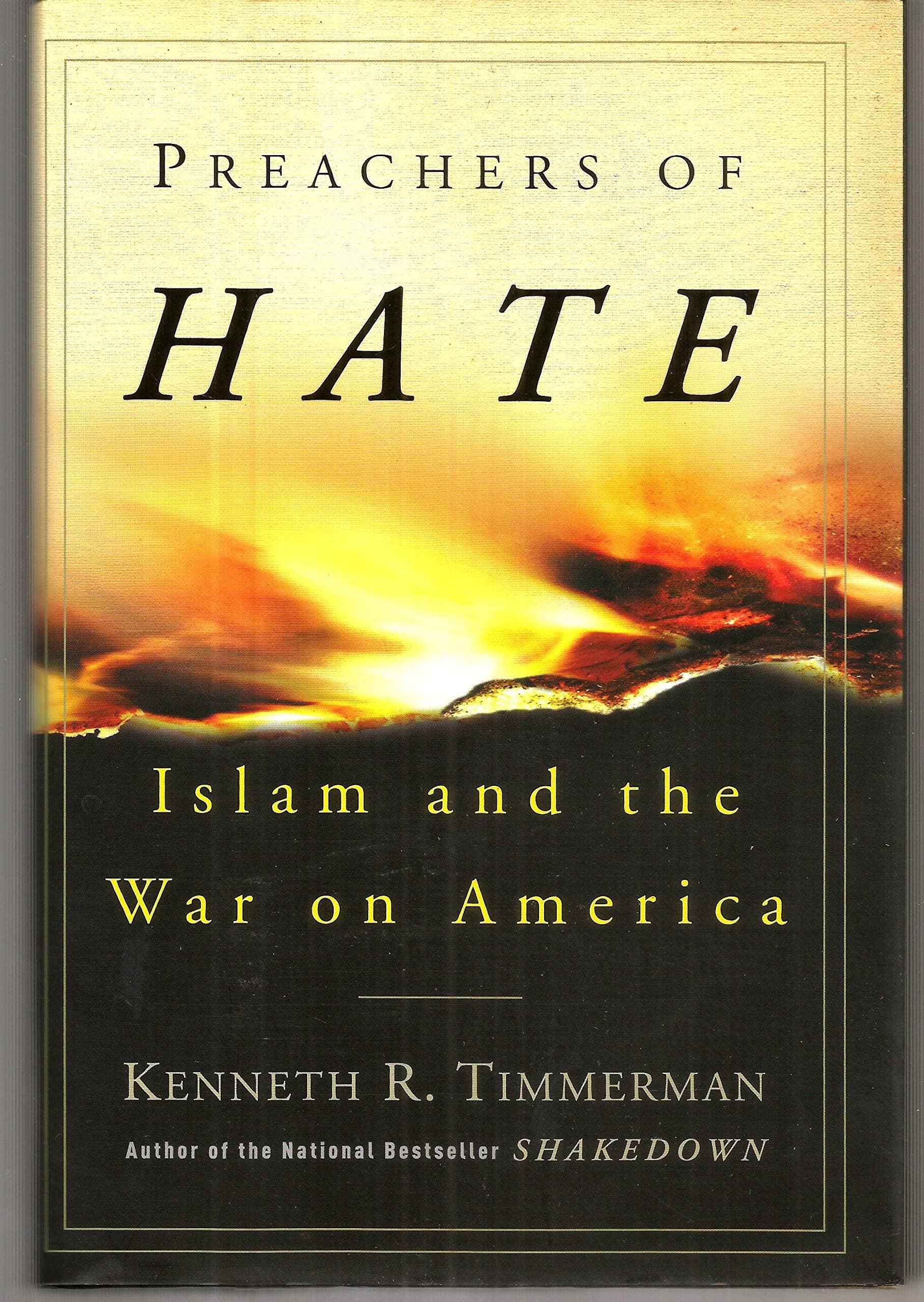 Preachers of Hate: Islam and the War on America by Timmerman, Kenneth R.