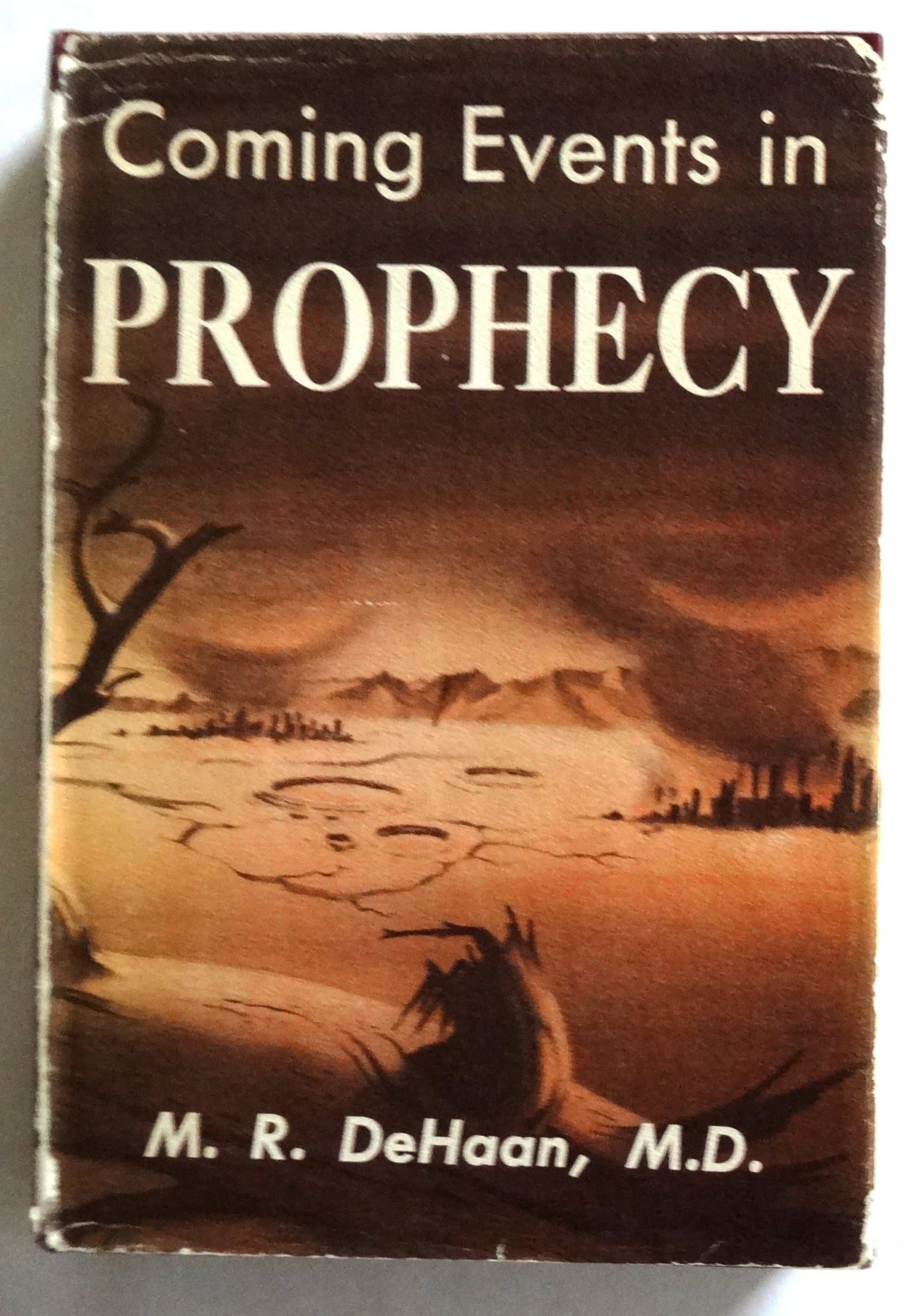 Coming Events in Prophecy [Hardcover] M.D.DeHaan by null