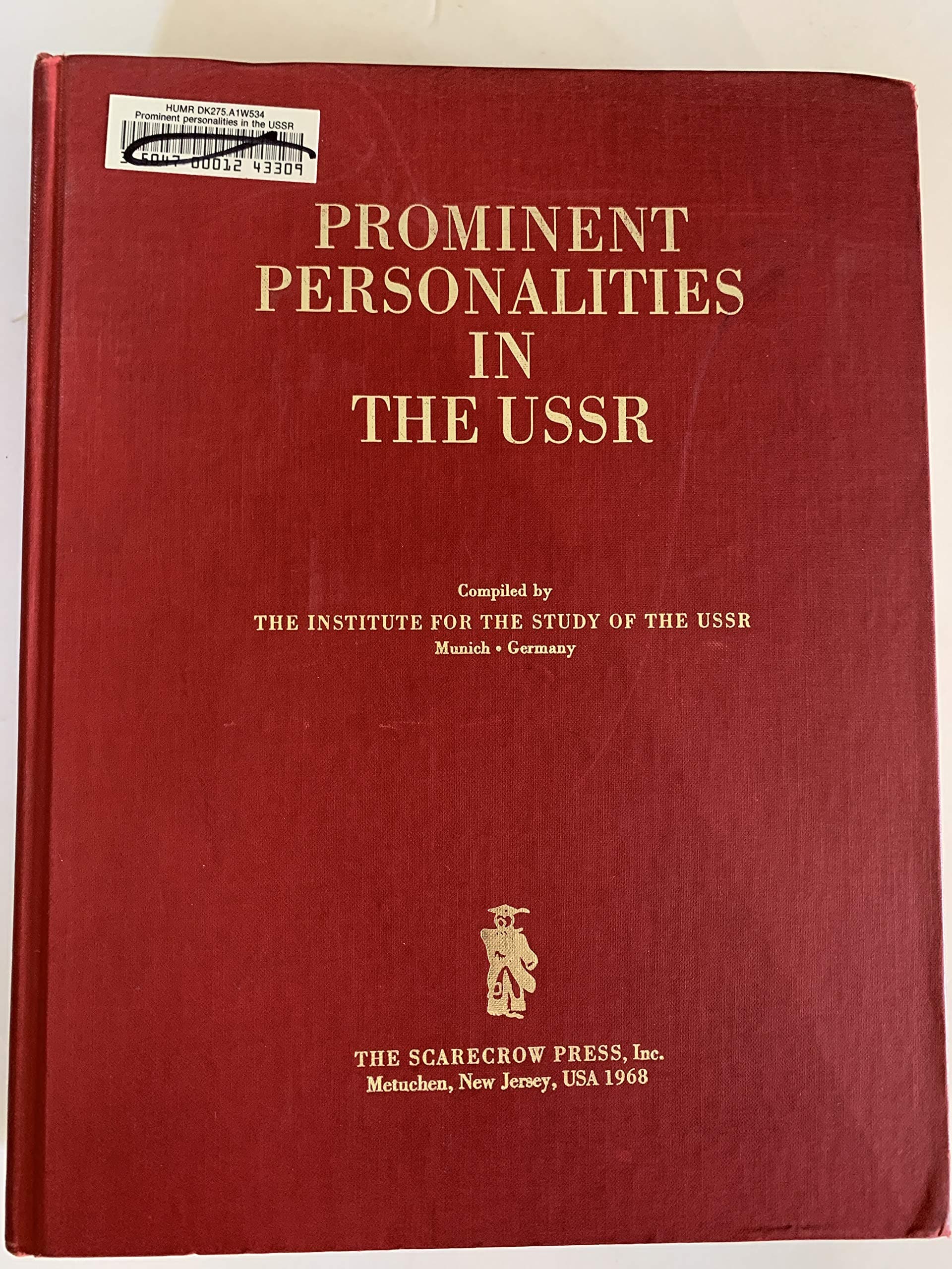 Prominent Personalities in the USSR A Biographic Directory Containing 6,015 Biographies of Prominent Personalities in the Soviet Union [Hardcover] The Institute for the Study of the USSR by null